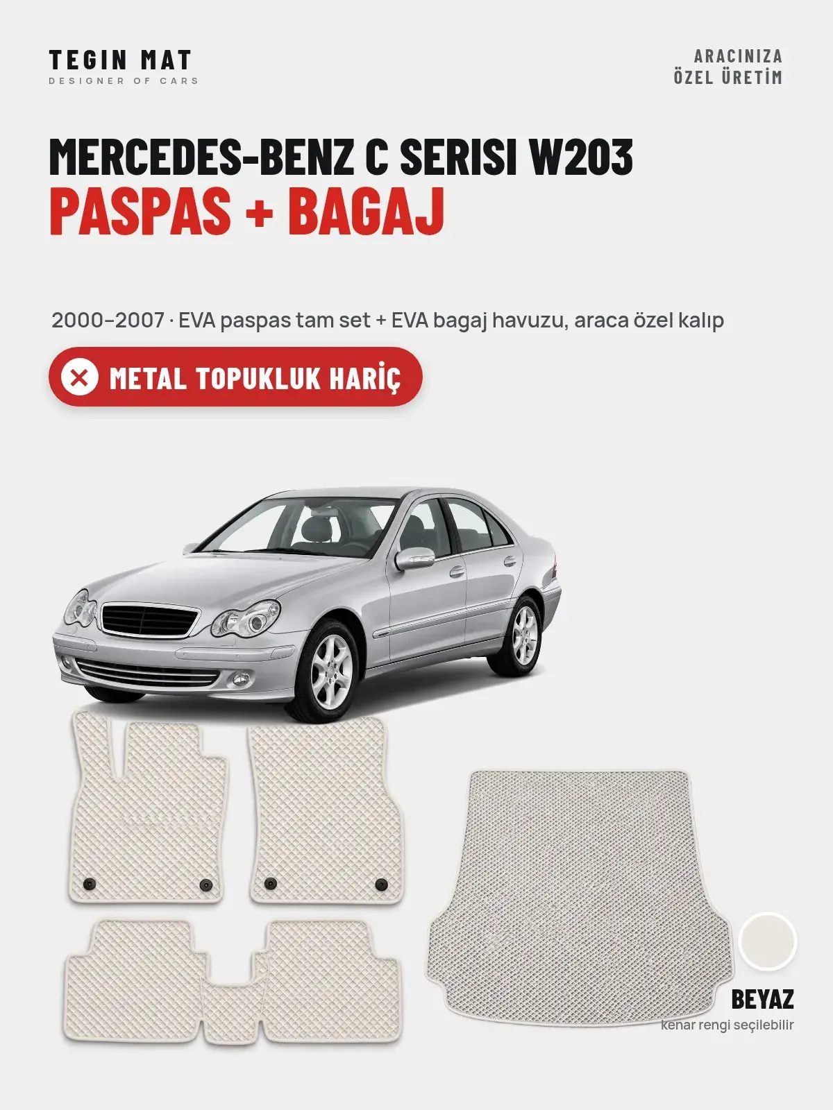 Mercedes-Benz C Serisi W203 EVA Paspas + Bagaj Havuzu Seti (2000–2007) Beyaz – Metal Topukluk Hariç (1)