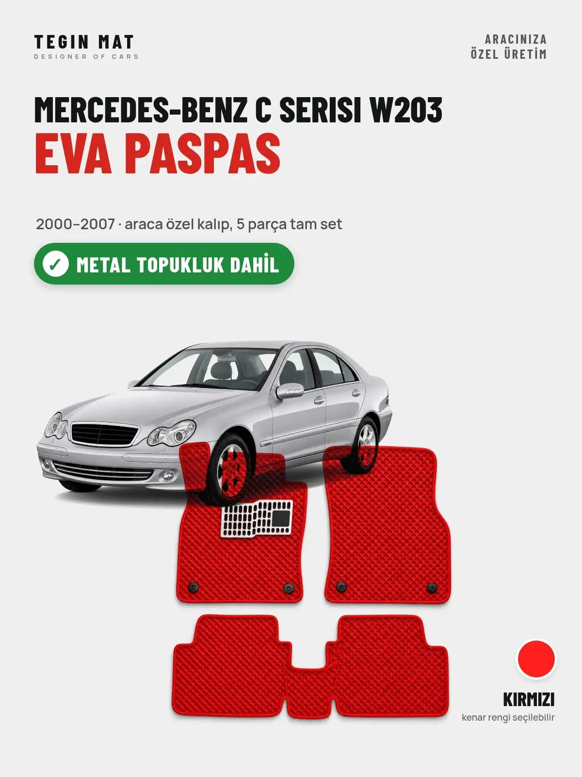 Mercedes-Benz C Serisi W203 EVA Oto Paspas Tam Set (2000–2007) Kırmızı – Metal Topukluk Dahil (1)