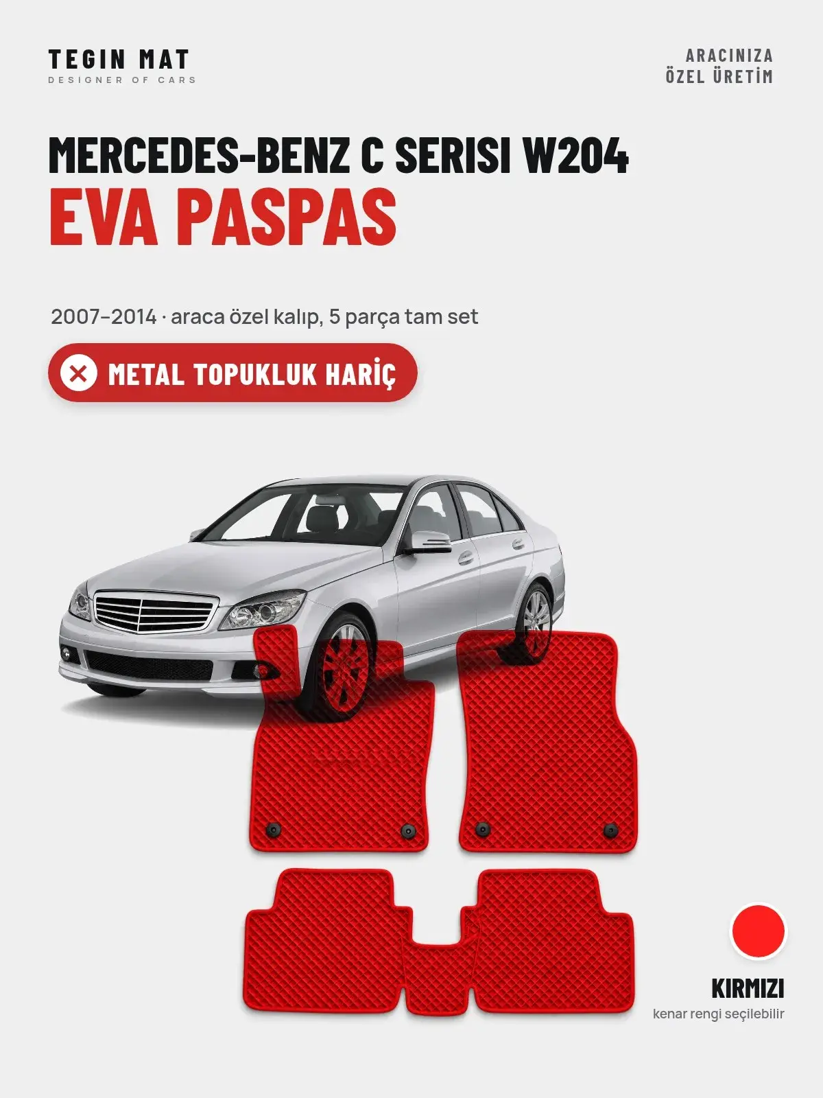 Mercedes-Benz C Serisi W204 EVA Oto Paspas Tam Set (2007–2014) Kırmızı – Metal Topukluk Hariç (1)