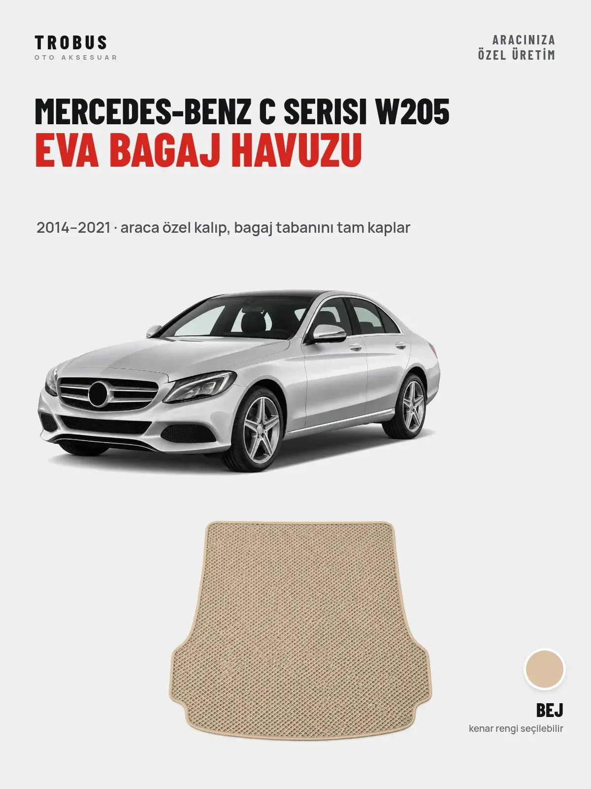 Mercedes-Benz C Serisi W205 EVA Bagaj Havuzu (2014–2021) Bej – Araca Özel Kalıp (1)