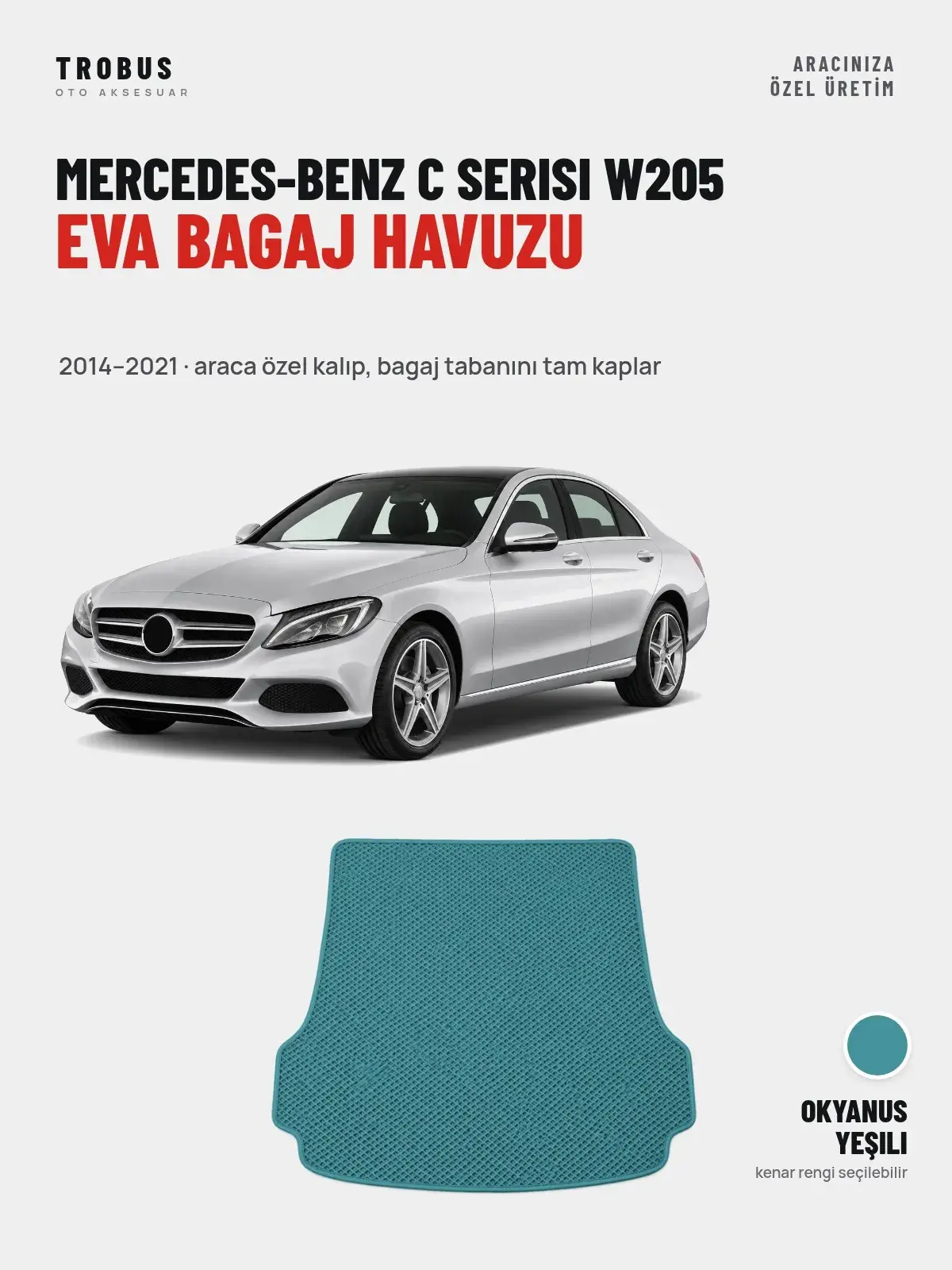 Mercedes-Benz C Serisi W205 EVA Bagaj Havuzu (2014–2021) Okyanus Yeşili – Araca Özel Kalıp (1)
