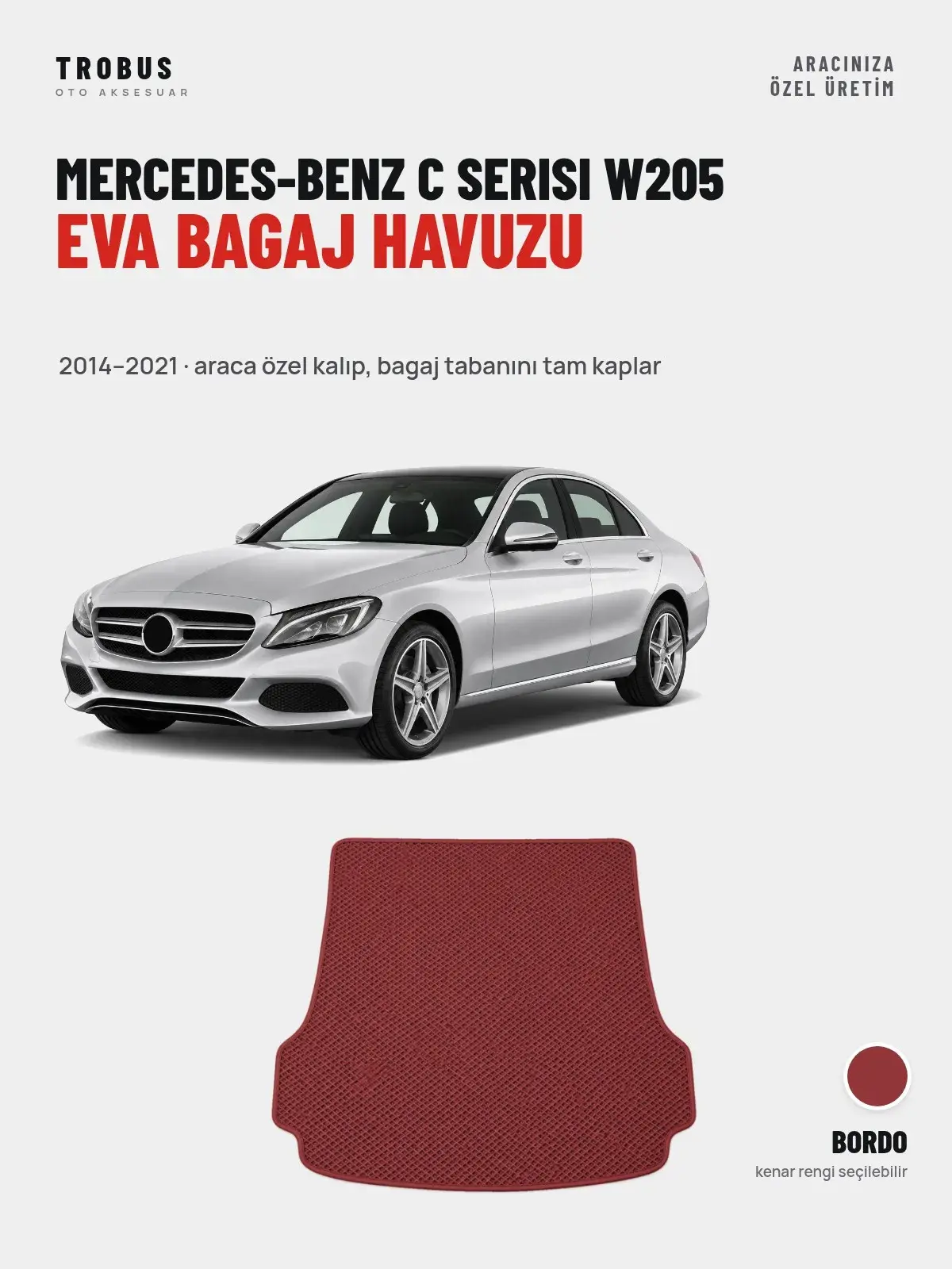 Mercedes-Benz C Serisi W205 EVA Bagaj Havuzu (2014–2021) Bordo – Araca Özel Kalıp (1)