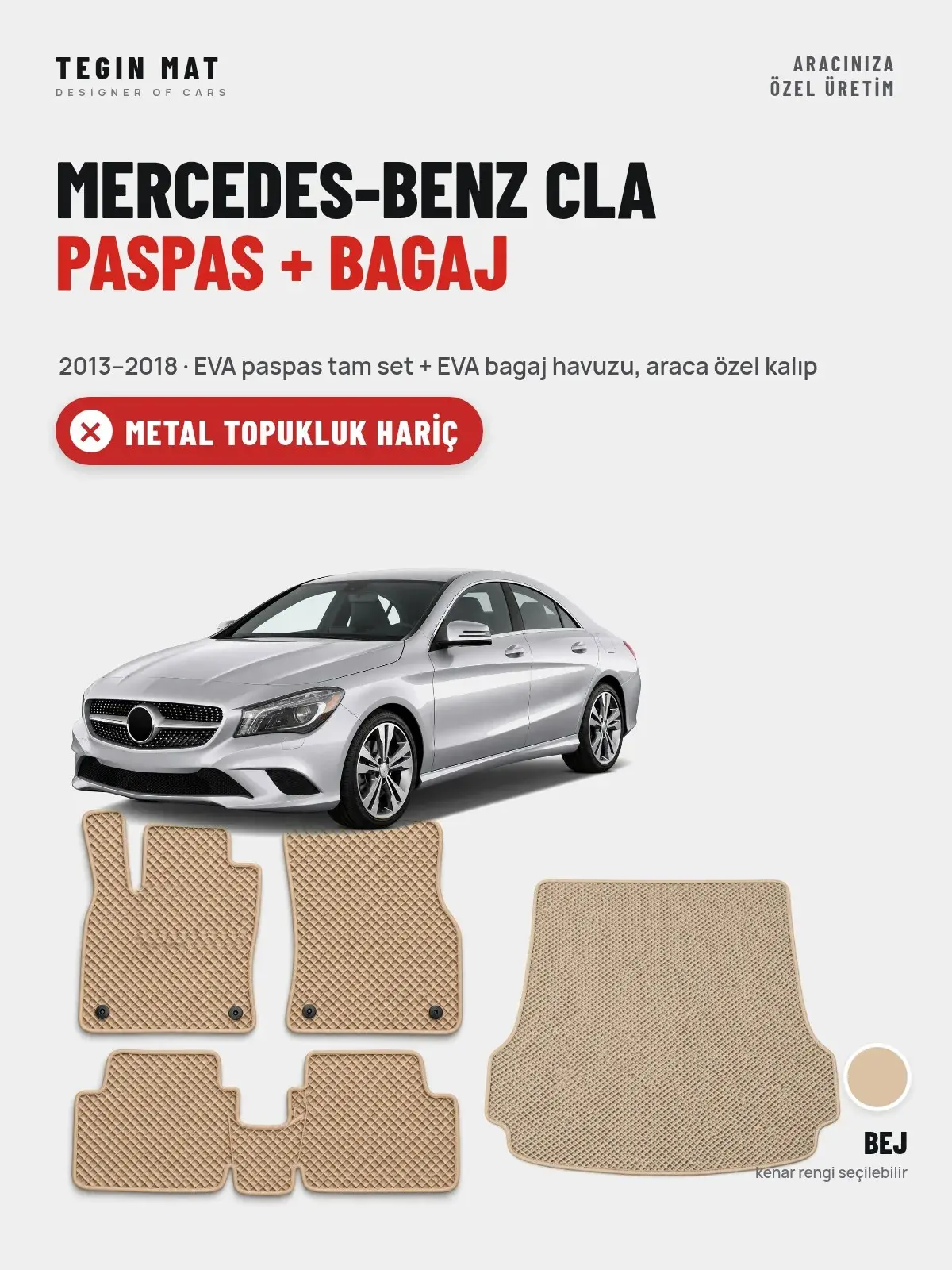 Mercedes-Benz CLA EVA Paspas + Bagaj Havuzu Seti (2013–2018) Bej – Metal Topukluk Hariç (1)