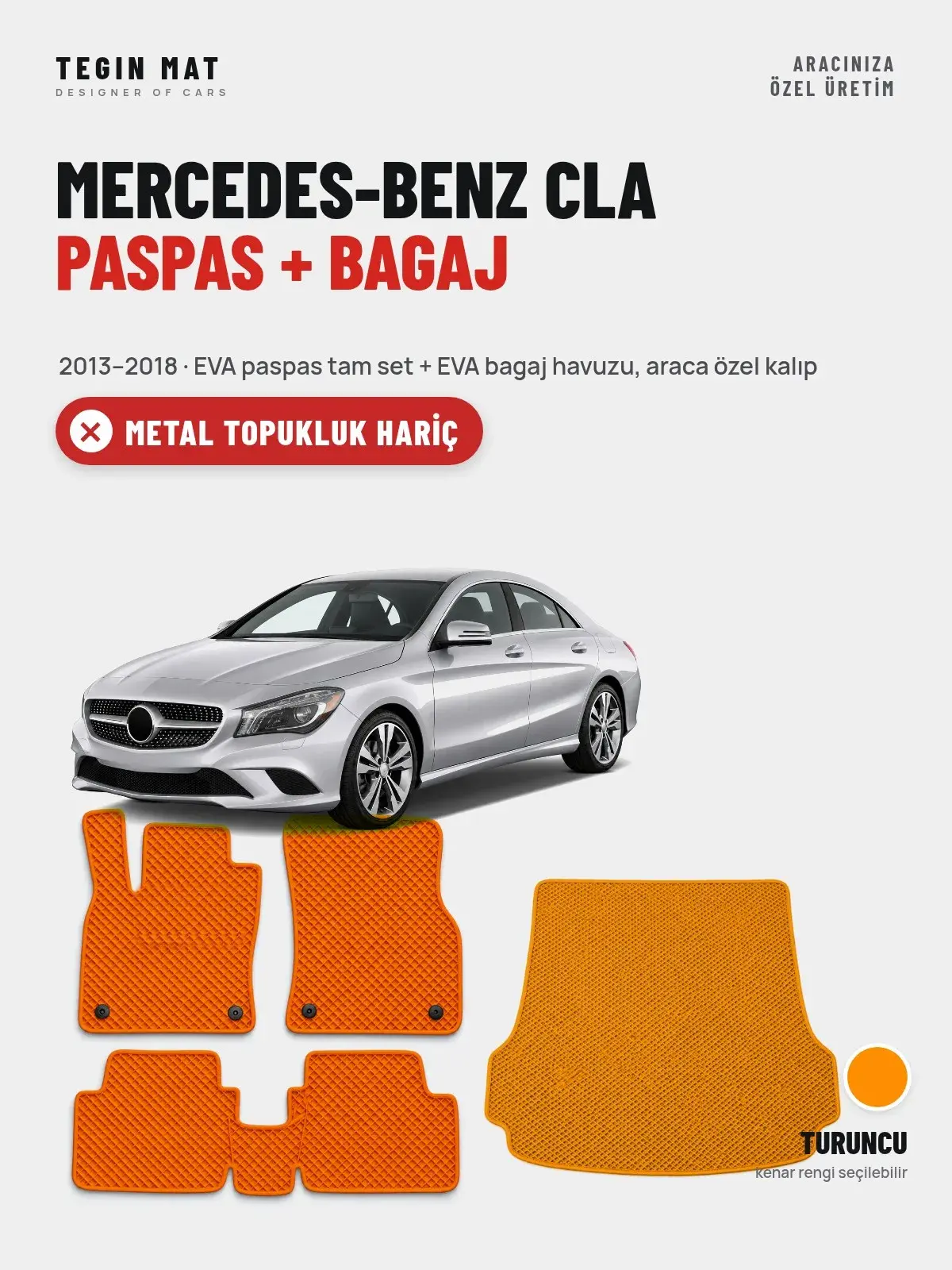 Mercedes-Benz CLA EVA Paspas + Bagaj Havuzu Seti (2013–2018) Turuncu – Metal Topukluk Hariç (1)
