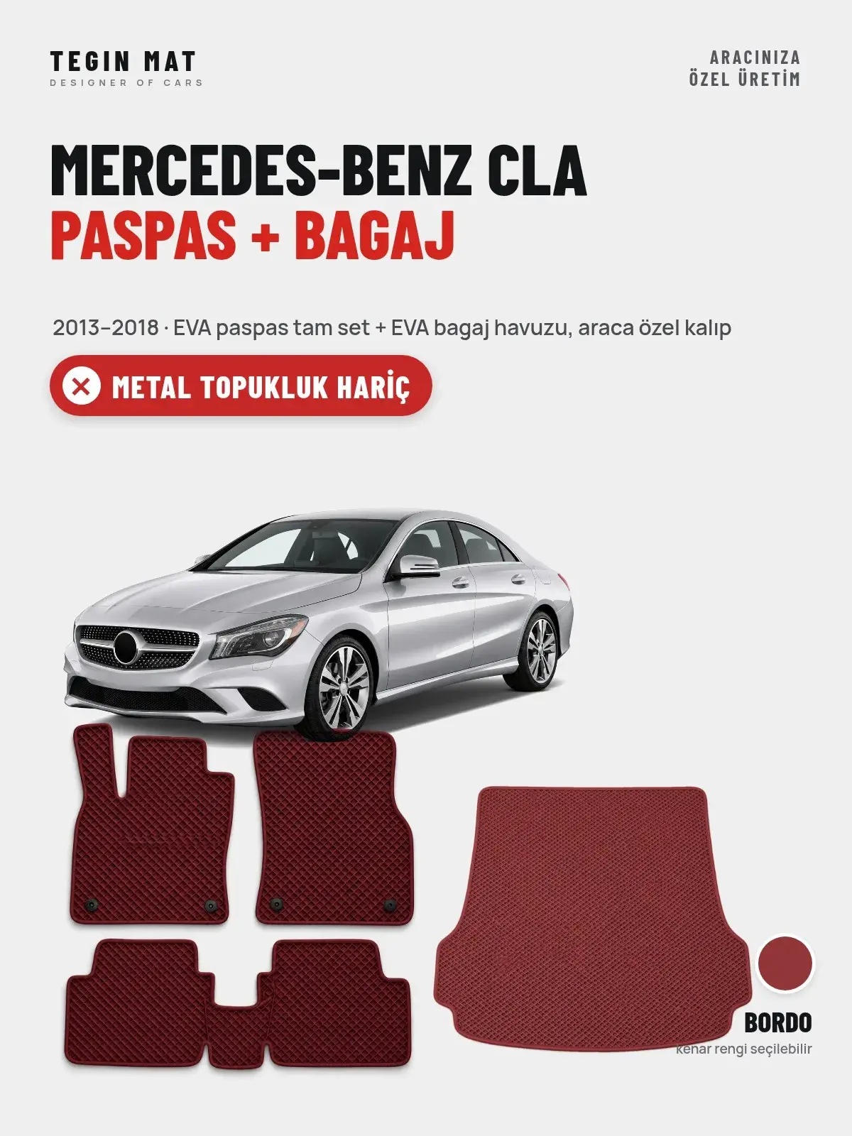 Mercedes-Benz CLA EVA Paspas + Bagaj Havuzu Seti (2013–2018) Bordo – Metal Topukluk Hariç (1)