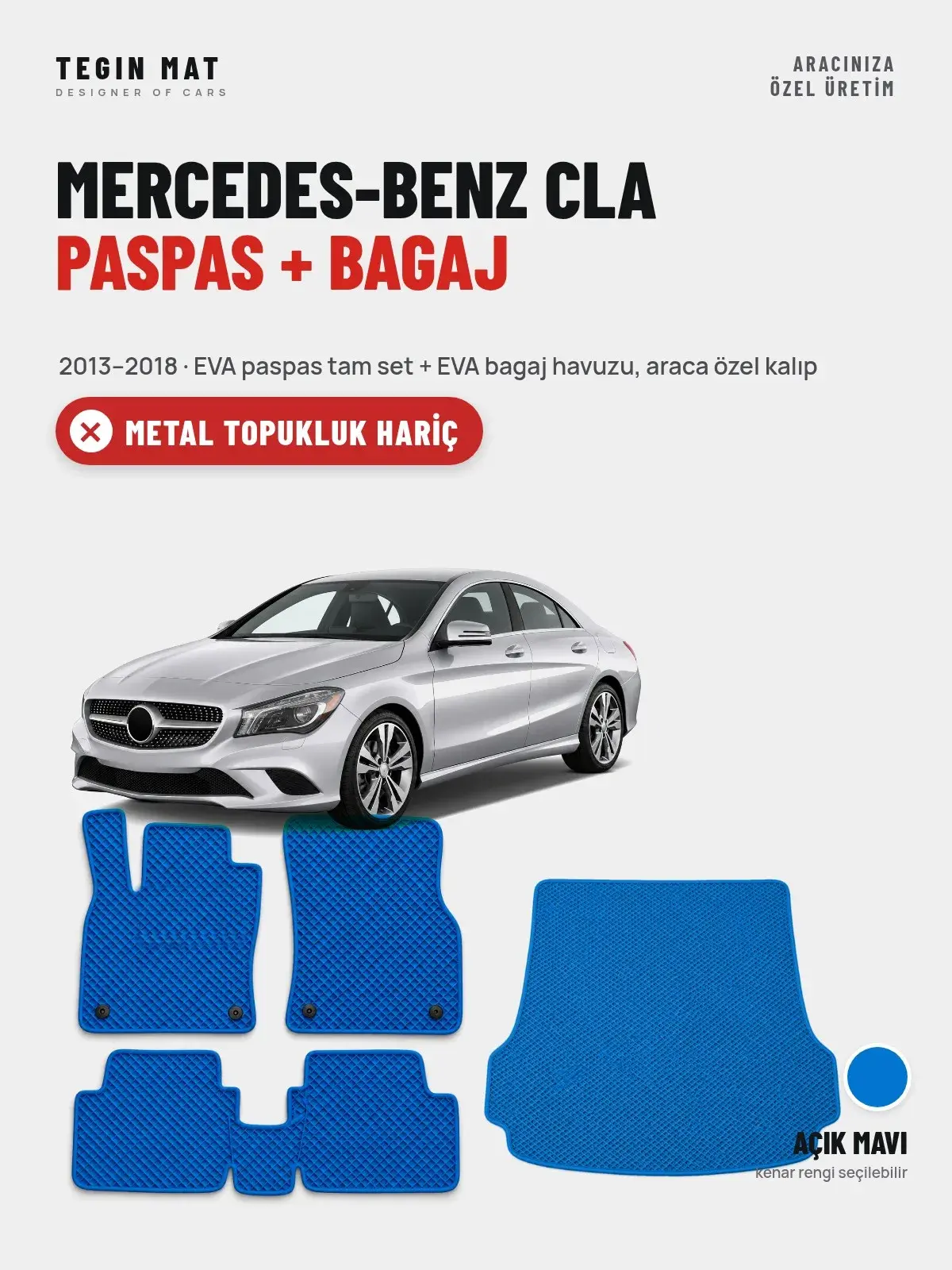 Mercedes-Benz CLA EVA Paspas + Bagaj Havuzu Seti (2013–2018) Açık Mavi – Metal Topukluk Hariç (1)