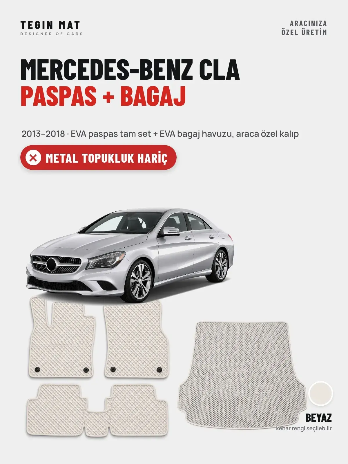 Mercedes-Benz CLA EVA Paspas + Bagaj Havuzu Seti (2013–2018) Beyaz – Metal Topukluk Hariç (1)