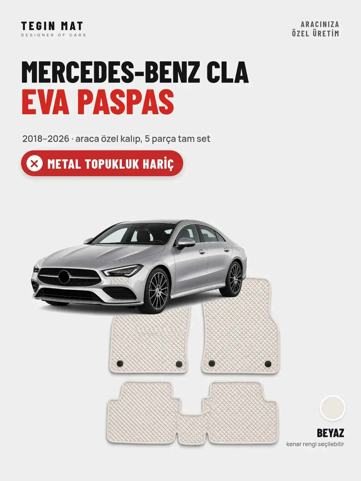 Mercedes-Benz CLA EVA Oto Paspas Tam Set (2018–2026) Beyaz – Metal Topukluk Hariç (1)