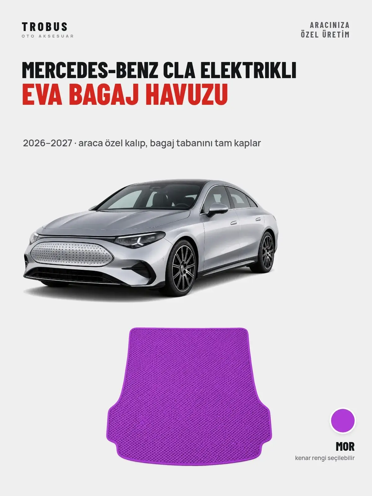 Mercedes-Benz CLA Elektrikli EVA Bagaj Havuzu (2026–2027) Mor – Araca Özel Kalıp (1)