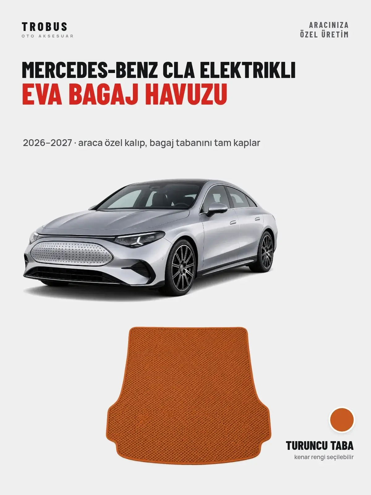 Mercedes-Benz CLA Elektrikli EVA Bagaj Havuzu (2026–2027) Turuncu Taba – Araca Özel Kalıp (1)