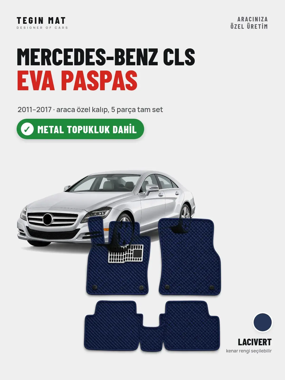 Mercedes-Benz CLS EVA Oto Paspas Tam Set (2011–2017) Lacivert – Metal Topukluk Dahil (1)