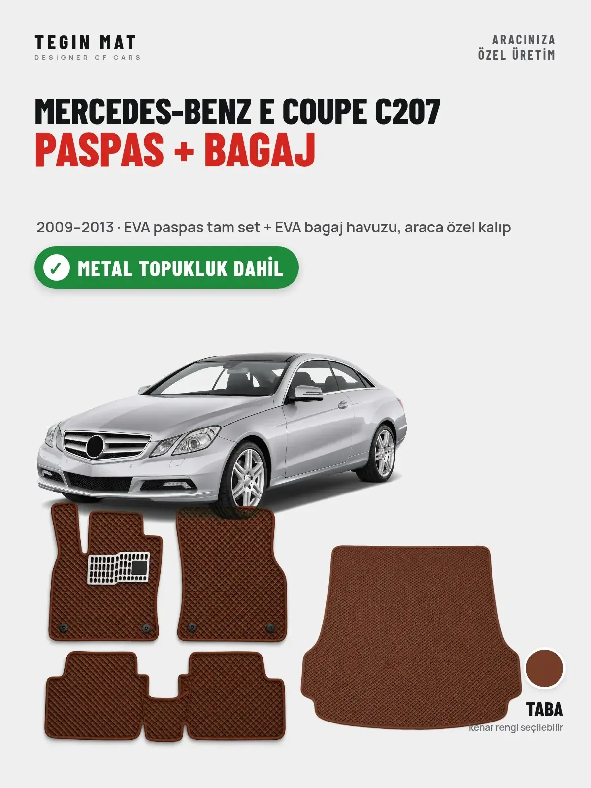 Mercedes-Benz E Coupe C207 EVA Paspas + Bagaj Havuzu Seti (2009–2013) Taba – Metal Topukluk Dahil (1)