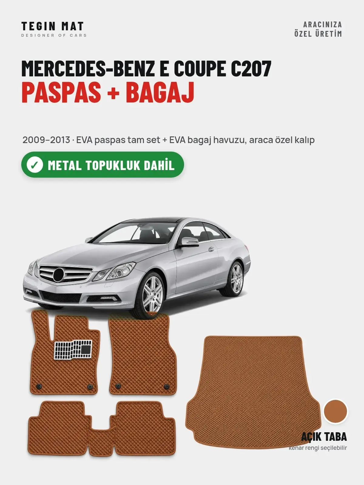 Mercedes-Benz E Coupe C207 EVA Paspas + Bagaj Havuzu Seti (2009–2013) Açık Taba – Metal Topukluk Dahil (1)