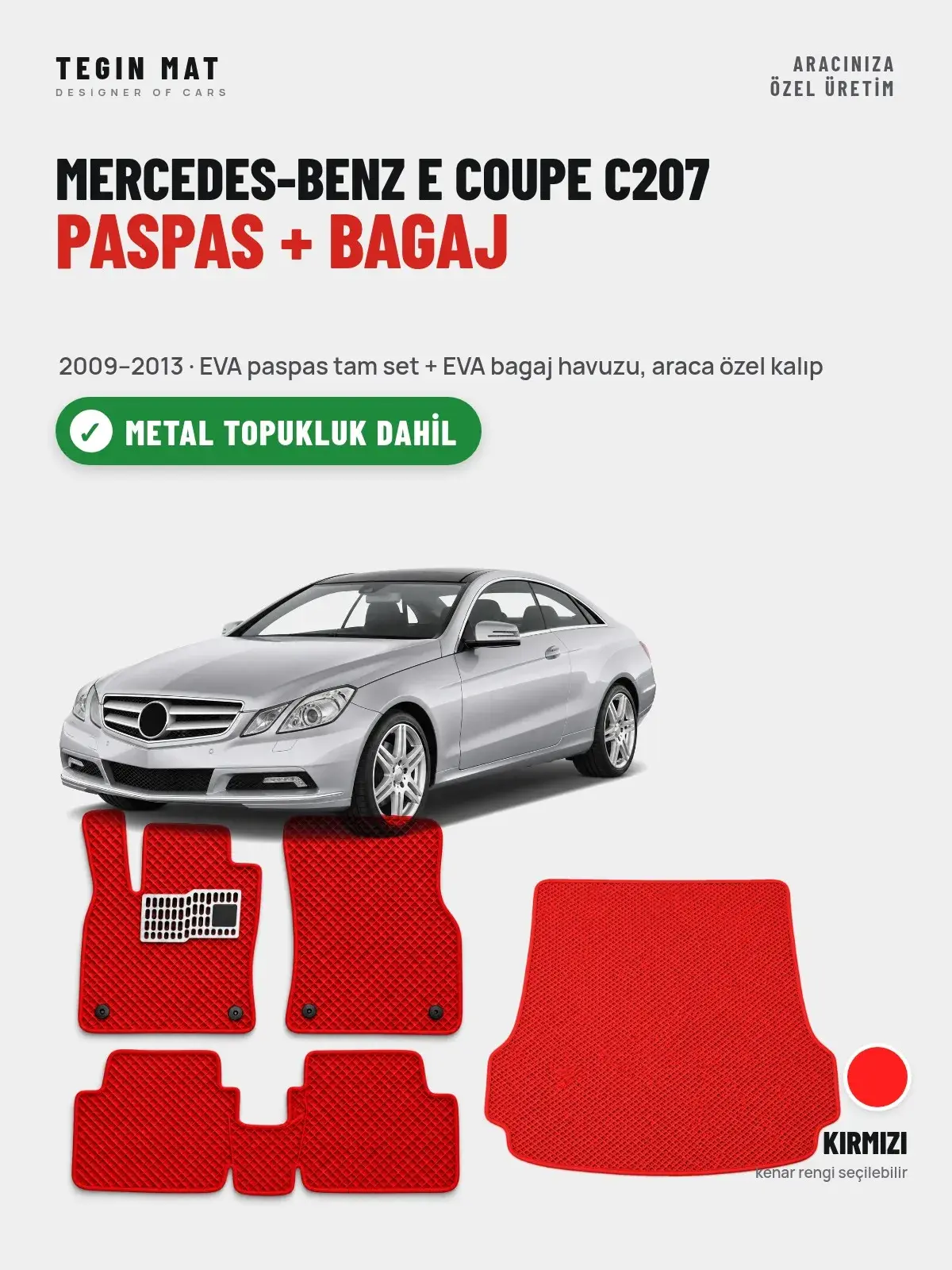 Mercedes-Benz E Coupe C207 EVA Paspas + Bagaj Havuzu Seti (2009–2013) Kırmızı – Metal Topukluk Dahil (1)
