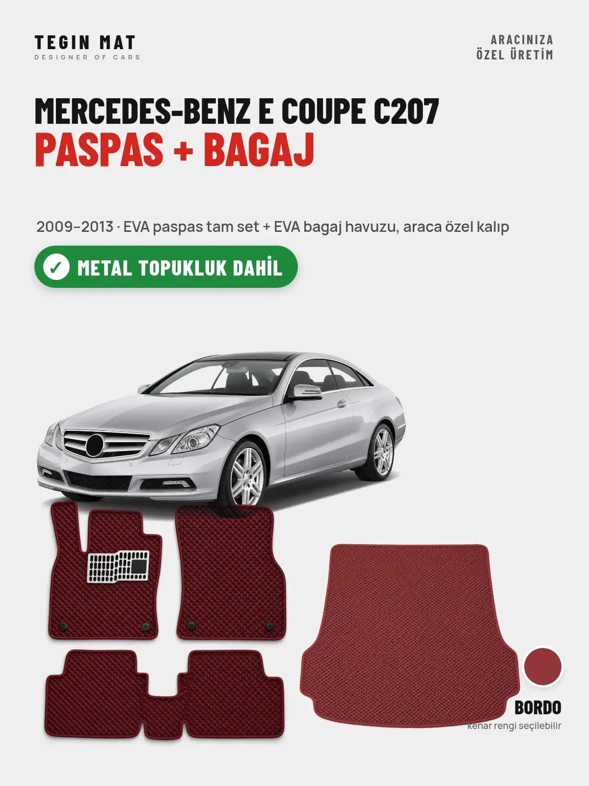 Mercedes-Benz E Coupe C207 EVA Paspas + Bagaj Havuzu Seti (2009–2013) Bordo – Metal Topukluk Dahil (1)