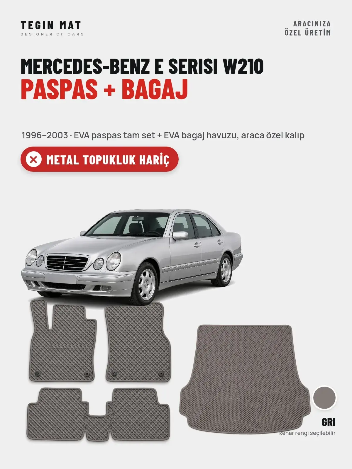 Mercedes-Benz E Serisi W210 EVA Paspas + Bagaj Havuzu Seti (1996–2003) Gri – Metal Topukluk Hariç (1)