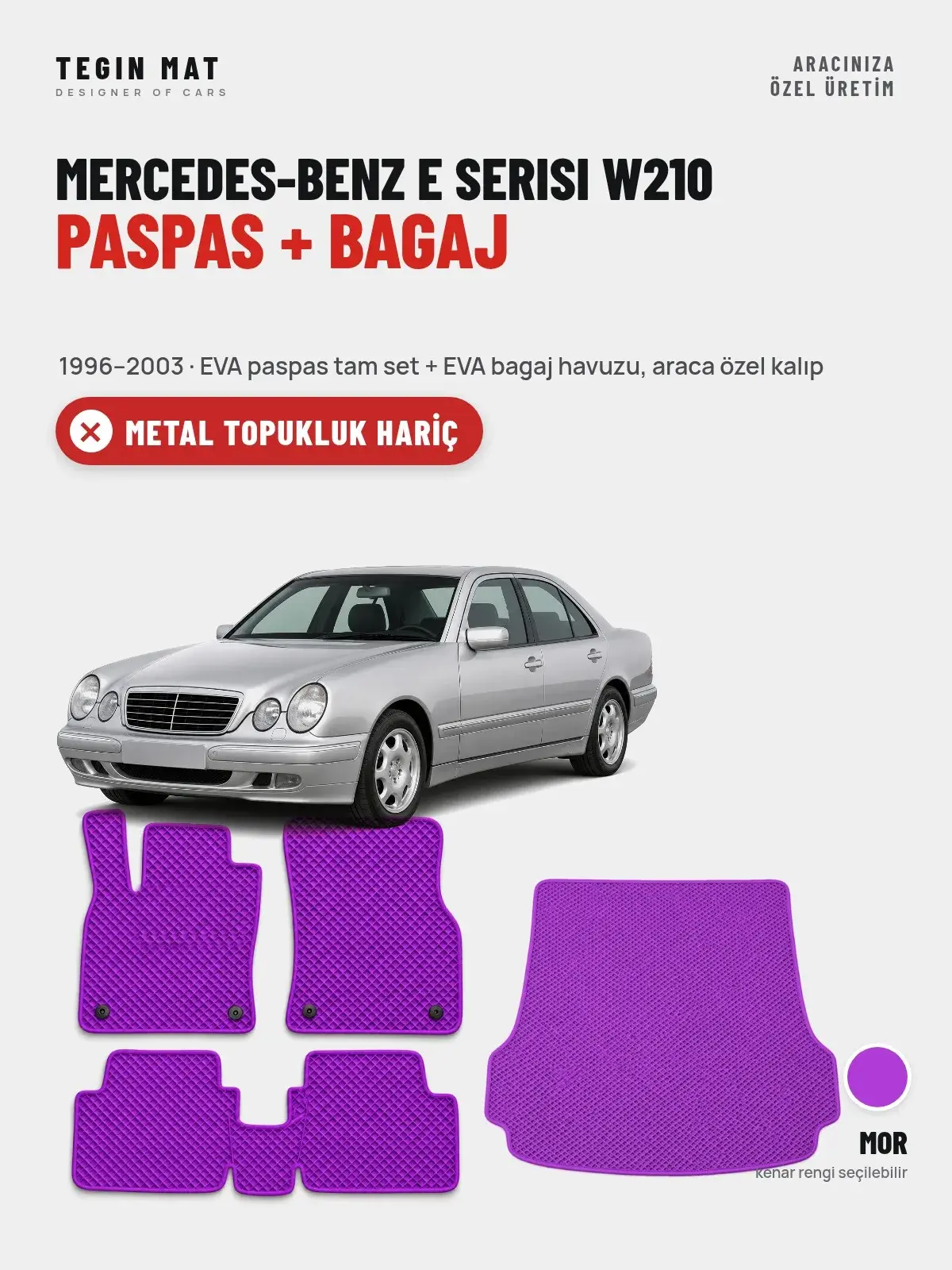 Mercedes-Benz E Serisi W210 EVA Paspas + Bagaj Havuzu Seti (1996–2003) Mor – Metal Topukluk Hariç (1)