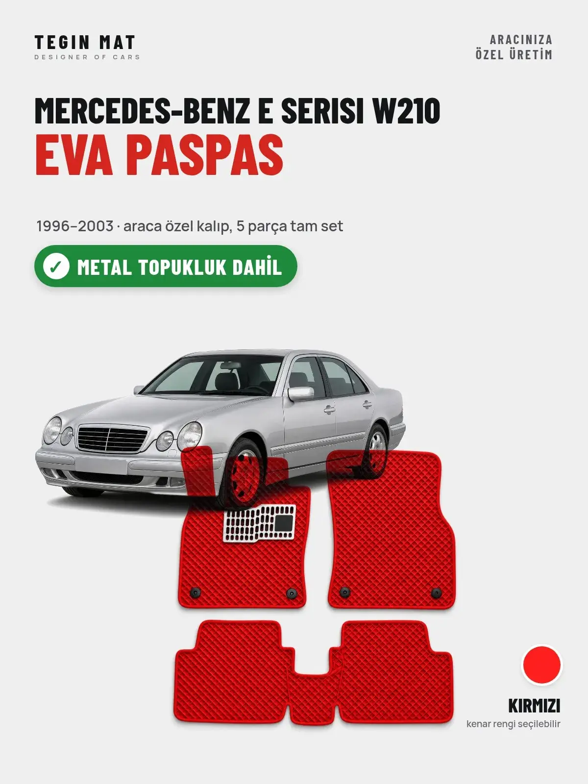 Mercedes-Benz E Serisi W210 EVA Oto Paspas Tam Set (1996–2003) Kırmızı – Metal Topukluk Dahil (1)
