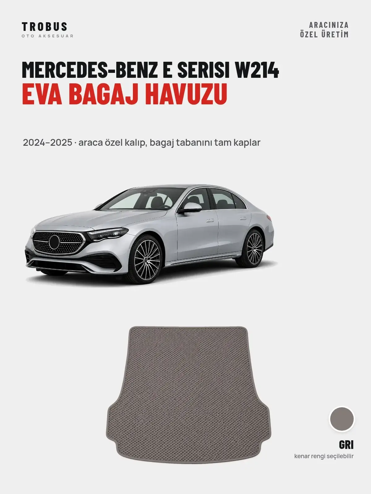Mercedes-Benz E Serisi W214 EVA Bagaj Havuzu (2024–2025) Gri – Araca Özel Kalıp (1)