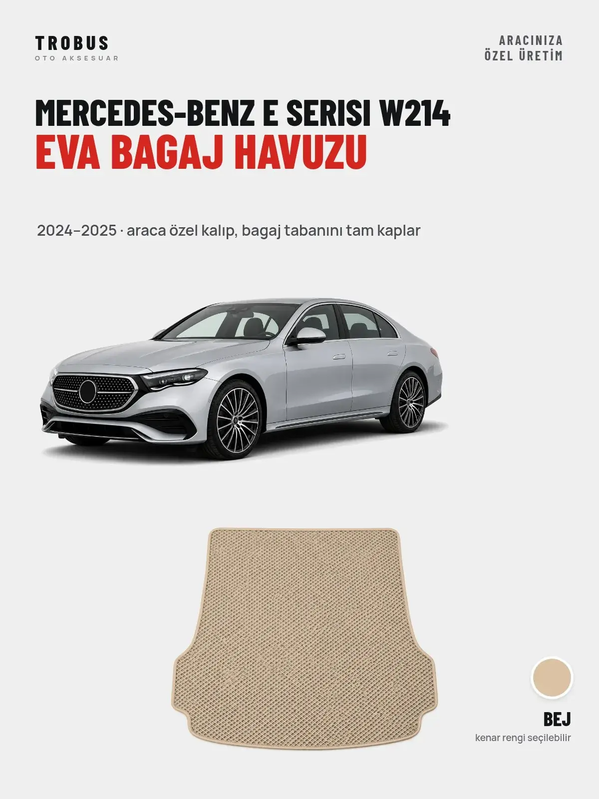 Mercedes-Benz E Serisi W214 EVA Bagaj Havuzu (2024–2025) Bej – Araca Özel Kalıp (1)