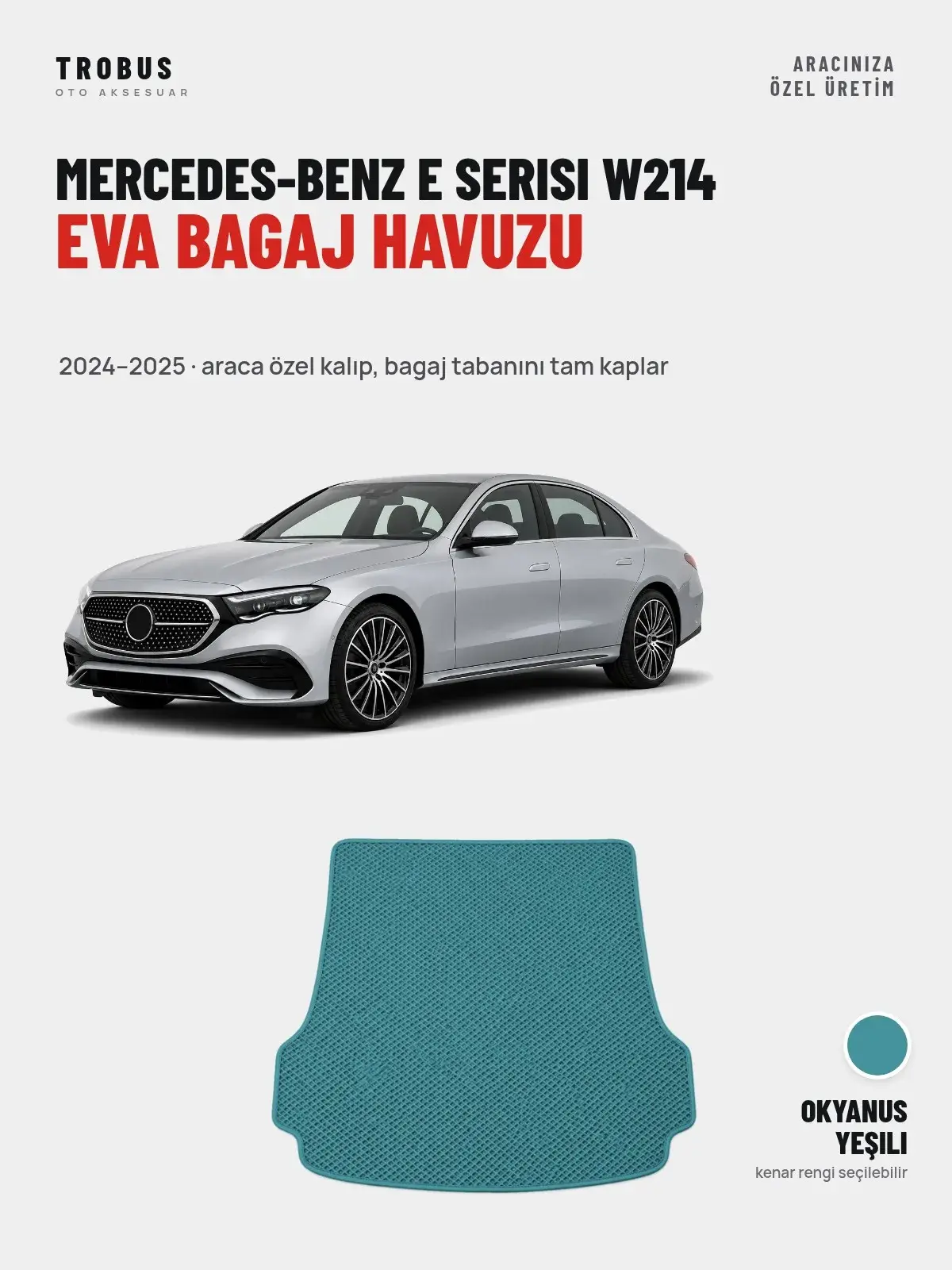 Mercedes-Benz E Serisi W214 EVA Bagaj Havuzu (2024–2025) Okyanus Yeşili – Araca Özel Kalıp (1)
