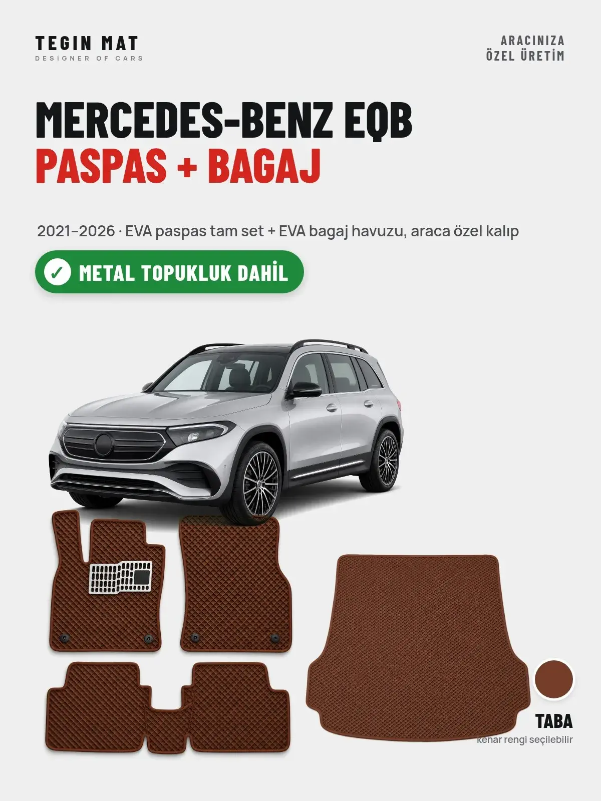 Mercedes-Benz EQB EVA Paspas + Bagaj Havuzu Seti (2021–2026) Taba – Metal Topukluk Dahil (1)