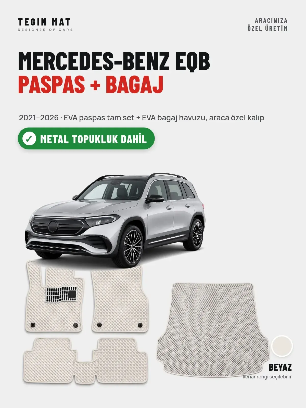 Mercedes-Benz EQB EVA Paspas + Bagaj Havuzu Seti (2021–2026) Beyaz – Metal Topukluk Dahil (1)