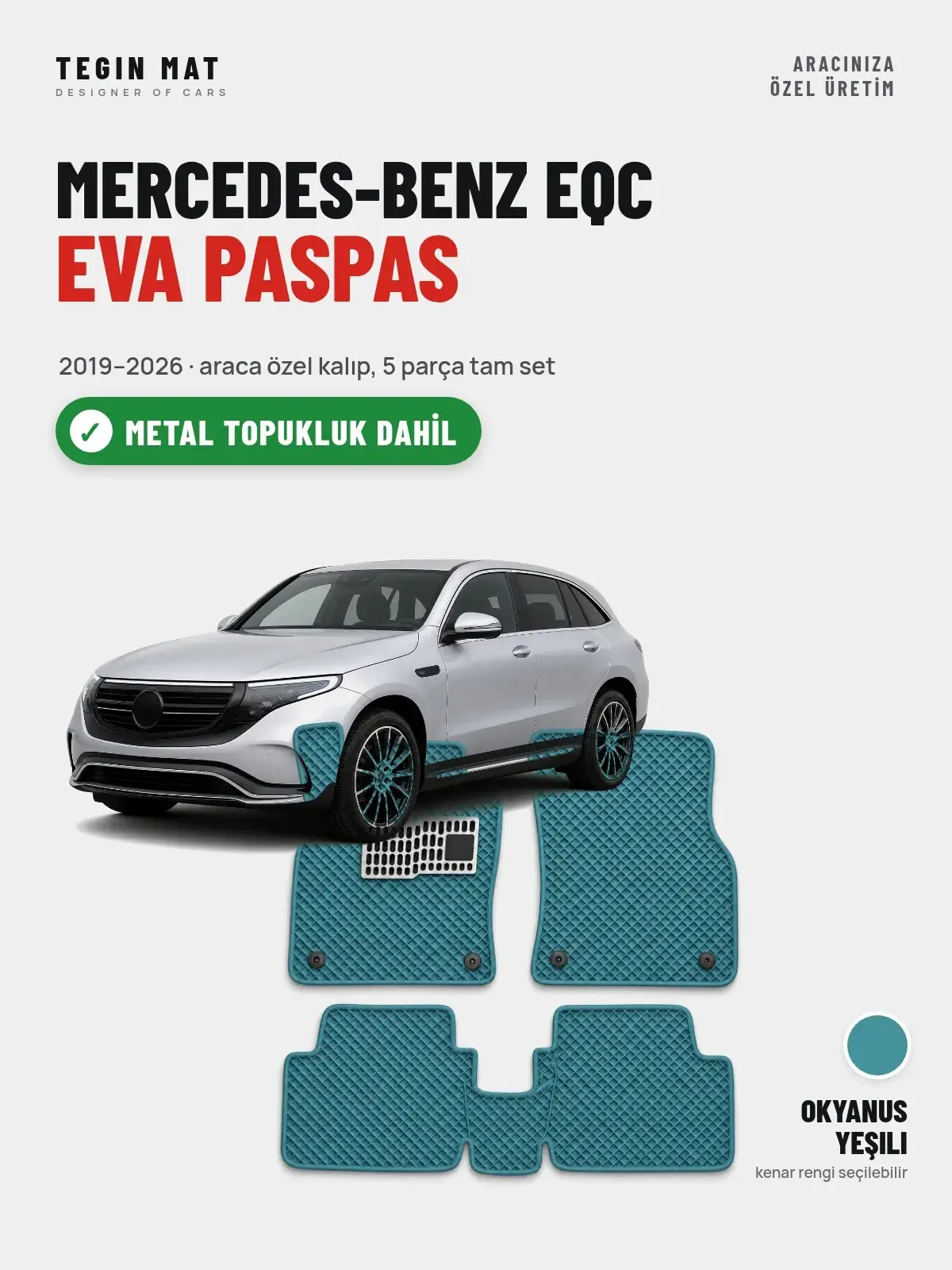 Mercedes-Benz EQC EVA Oto Paspas Tam Set (2019–2026) Okyanus Yeşili – Metal Topukluk Dahil (1)