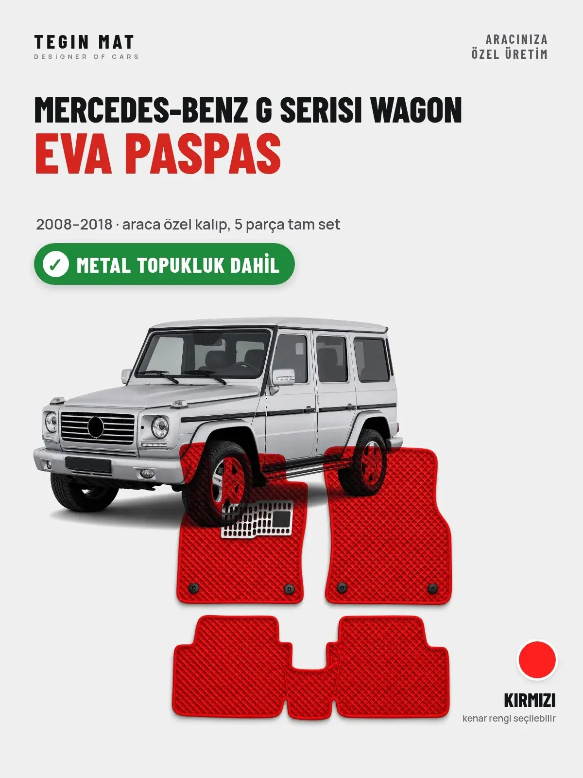 Mercedes-Benz G Serisi Wagon EVA Oto Paspas Tam Set (2008–2018) Kırmızı – Metal Topukluk Dahil (1)