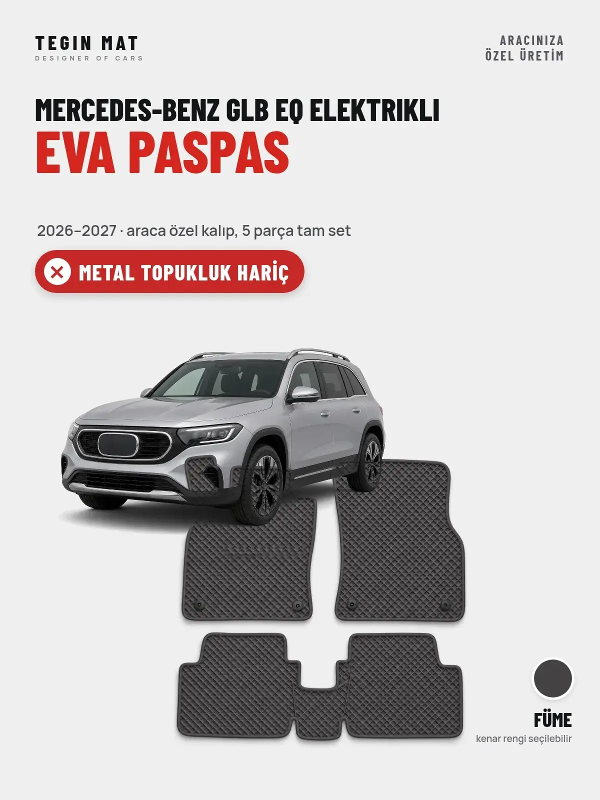 Mercedes-Benz GLB EQ Elektrikli EVA Oto Paspas Tam Set (2026–2027) Füme – Metal Topukluk Hariç (1)