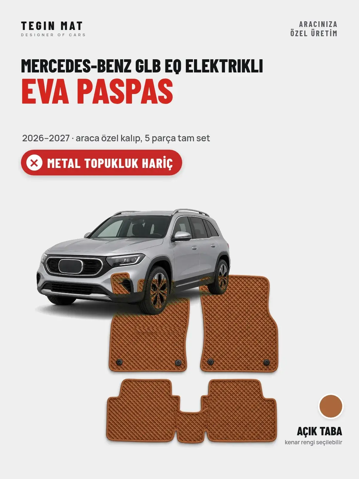 Mercedes-Benz GLB EQ Elektrikli EVA Oto Paspas Tam Set (2026–2027) Açık Taba – Metal Topukluk Hariç (1)