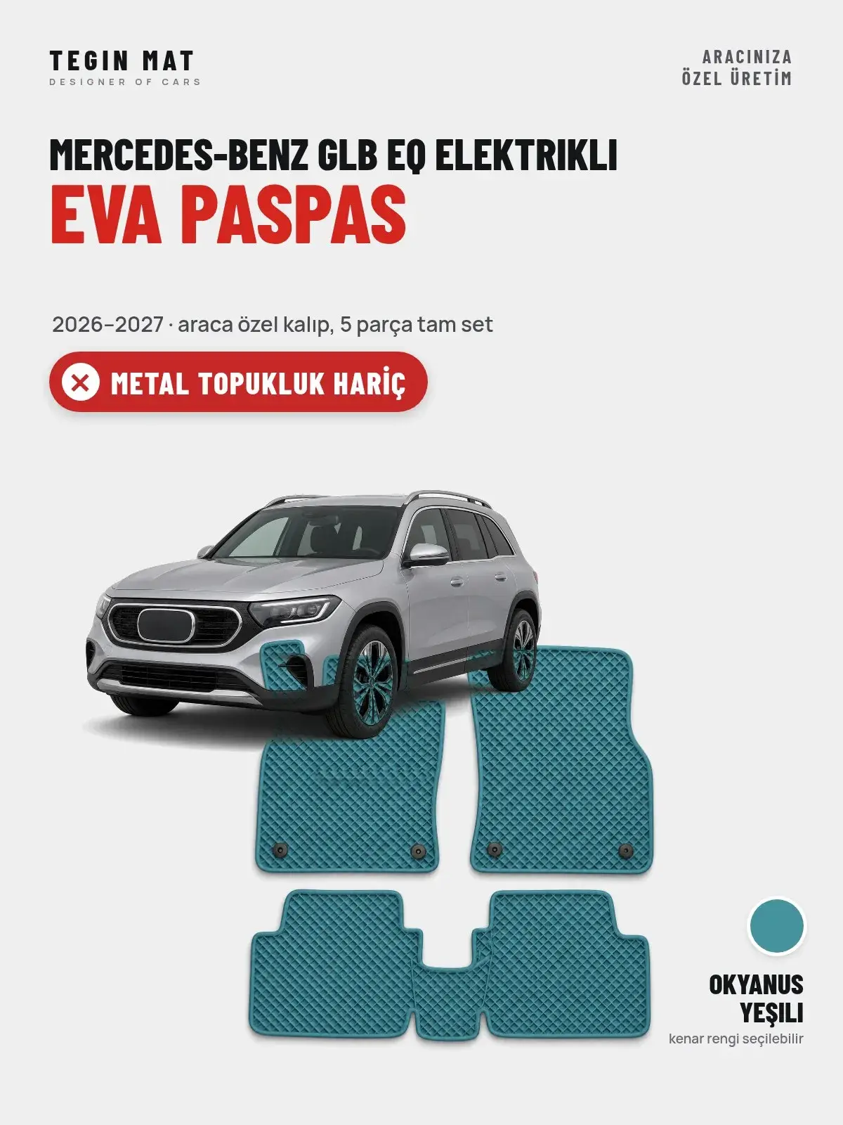 Mercedes-Benz GLB EQ Elektrikli EVA Oto Paspas Tam Set (2026–2027) Okyanus Yeşili – Metal Topukluk Hariç (1)
