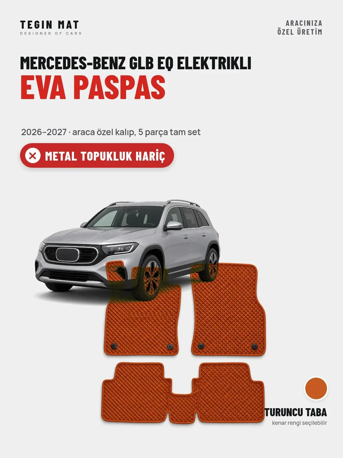 Mercedes-Benz GLB EQ Elektrikli EVA Oto Paspas Tam Set (2026–2027) Turuncu Taba – Metal Topukluk Hariç (1)