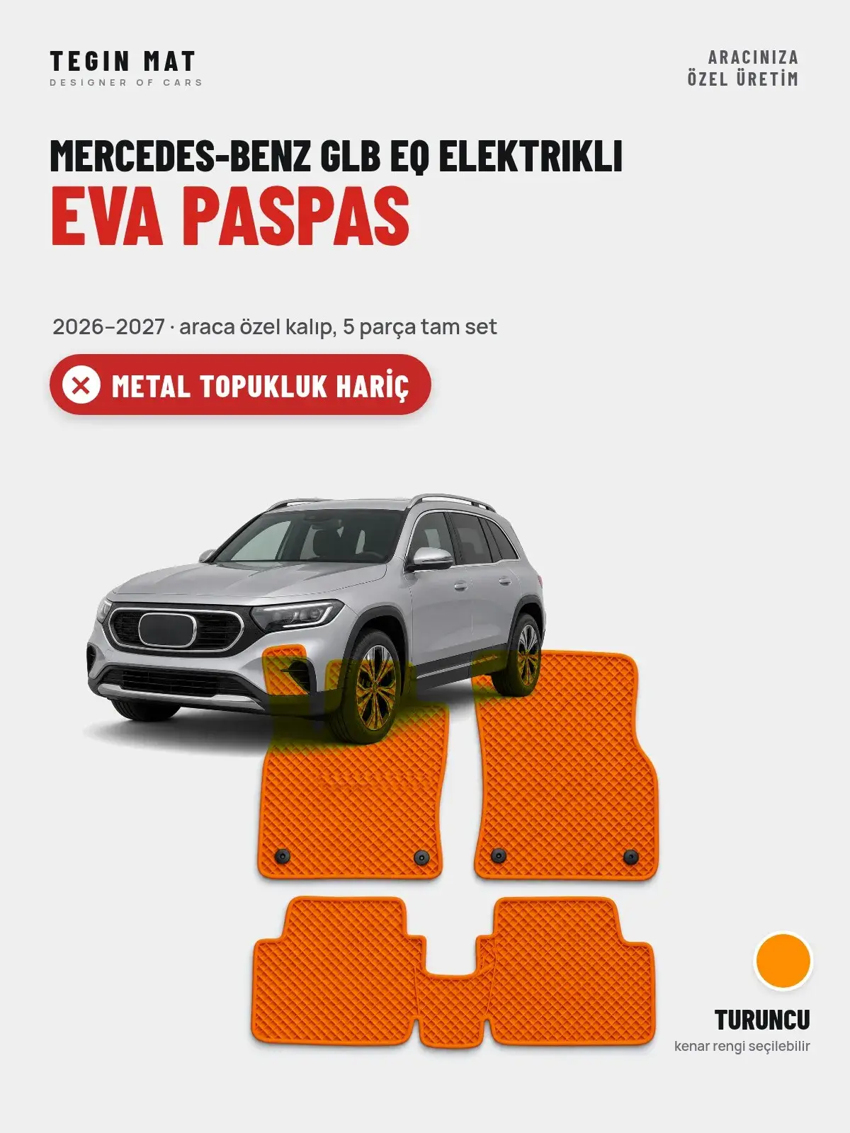 Mercedes-Benz GLB EQ Elektrikli EVA Oto Paspas Tam Set (2026–2027) Turuncu – Metal Topukluk Hariç (1)