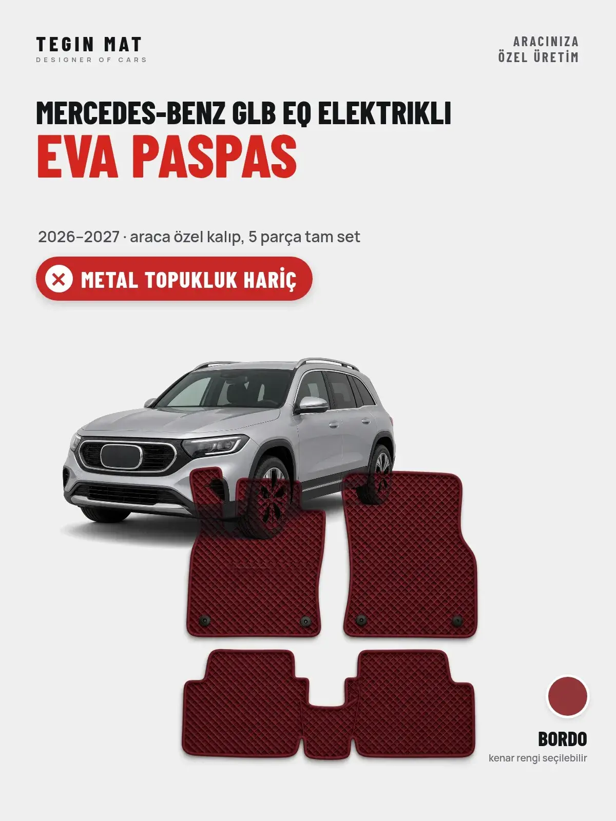 Mercedes-Benz GLB EQ Elektrikli EVA Oto Paspas Tam Set (2026–2027) Bordo – Metal Topukluk Hariç (1)
