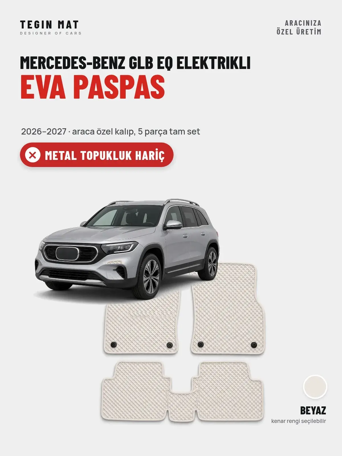 Mercedes-Benz GLB EQ Elektrikli EVA Oto Paspas Tam Set (2026–2027) Beyaz – Metal Topukluk Hariç (1)