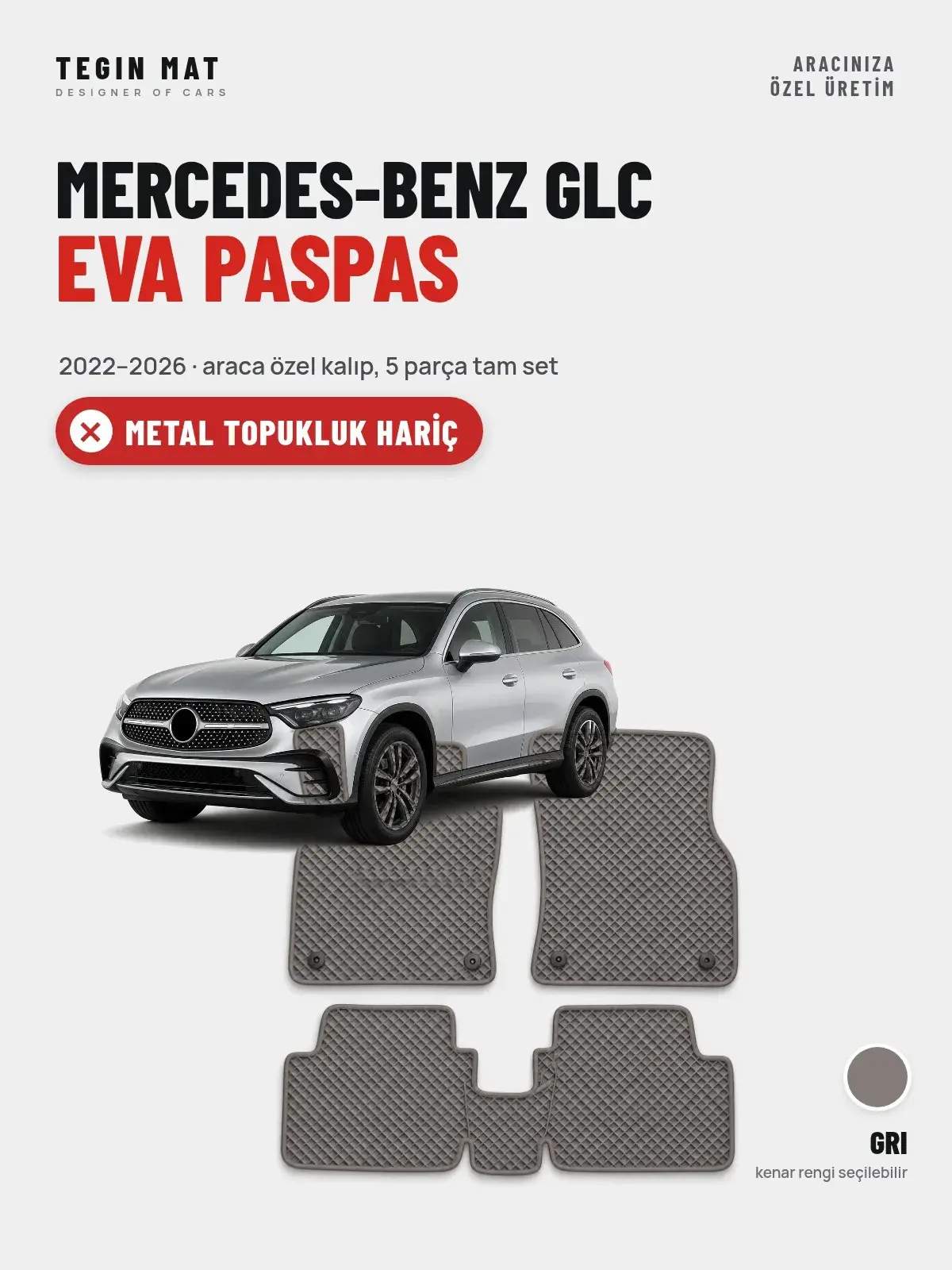 Mercedes-Benz GLC EVA Oto Paspas Tam Set (2022–2026) Gri – Metal Topukluk Hariç (1)