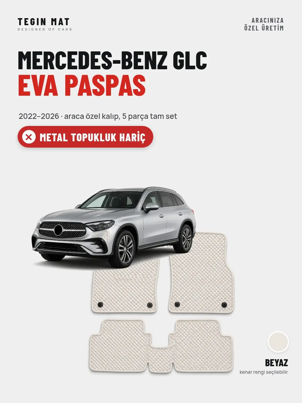 Mercedes-Benz GLC EVA Oto Paspas Tam Set (2022–2026) Beyaz – Metal Topukluk Hariç (1)