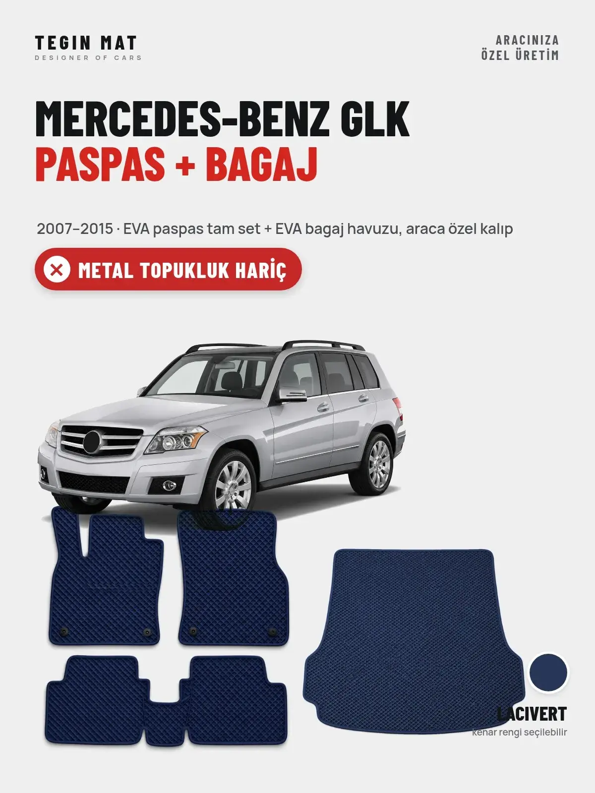 Mercedes-Benz Glk EVA Paspas + Bagaj Havuzu Seti (2007–2015) Lacivert – Metal Topukluk Hariç (1)