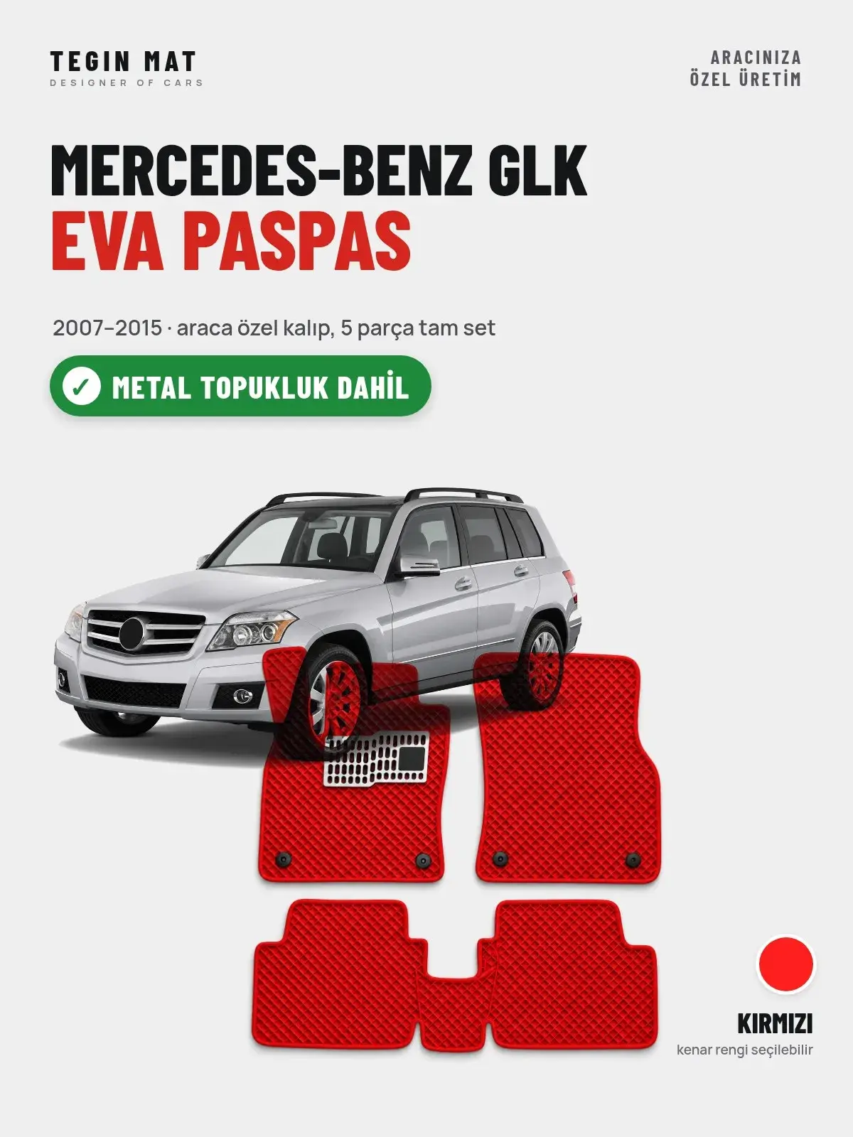 Mercedes-Benz Glk EVA Oto Paspas Tam Set (2007–2015) Kırmızı – Metal Topukluk Dahil (1)