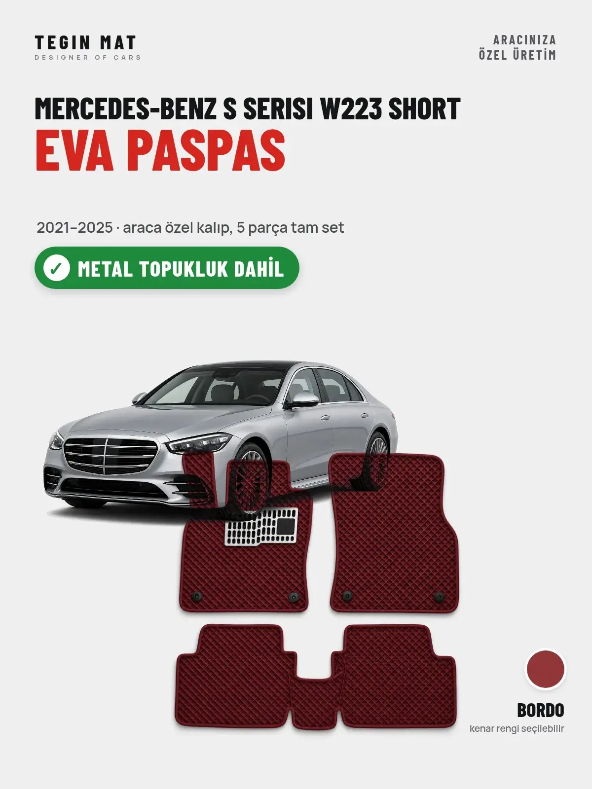 Mercedes-Benz S Serisi W223 Short EVA Oto Paspas Tam Set (2021–2025) Bordo – Metal Topukluk Dahil (1)