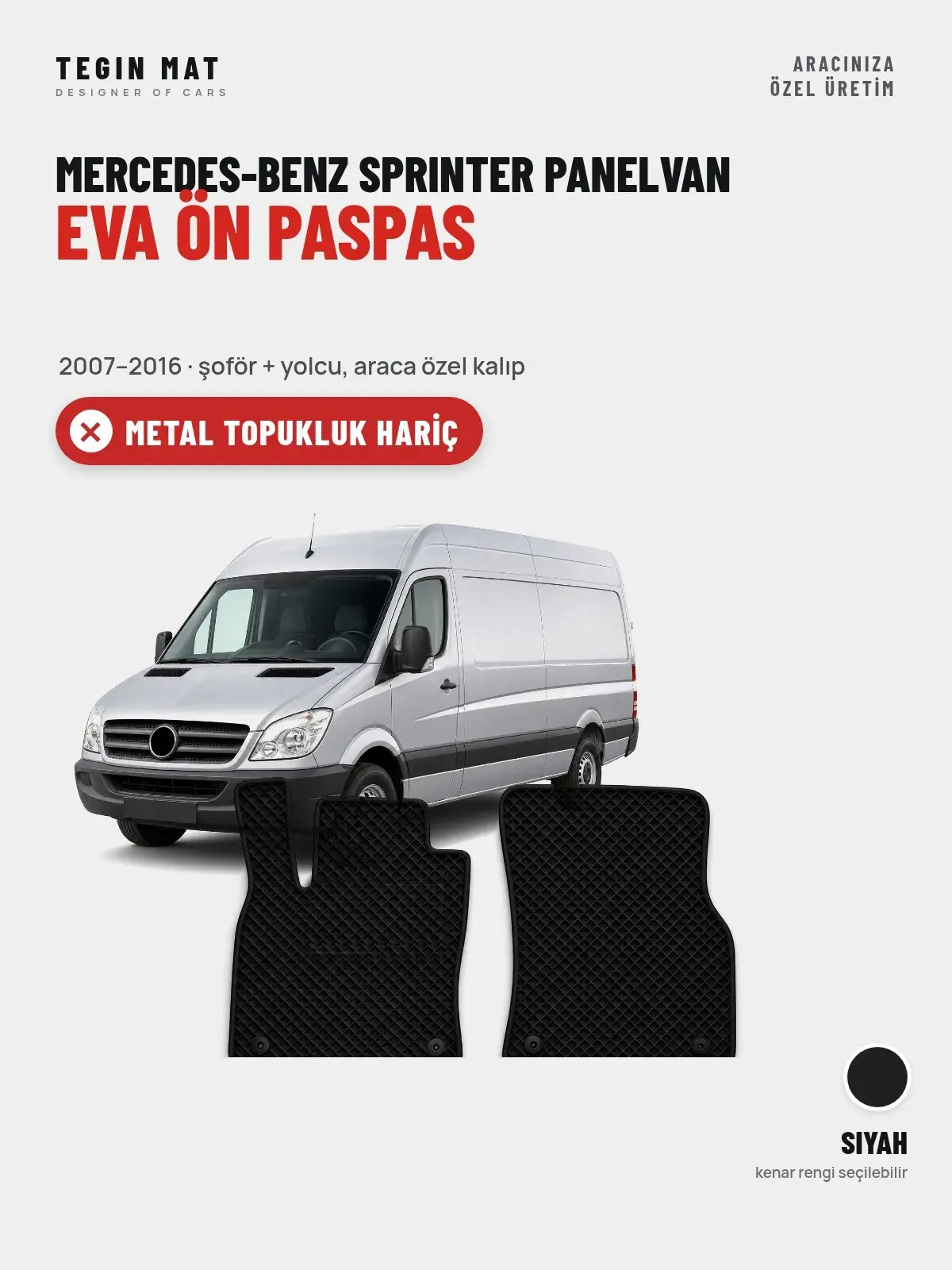 Mercedes-Benz Sprinter Panelvan EVA Ön Paspas (2007–2016) Siyah – Metal Topukluk Hariç (1)