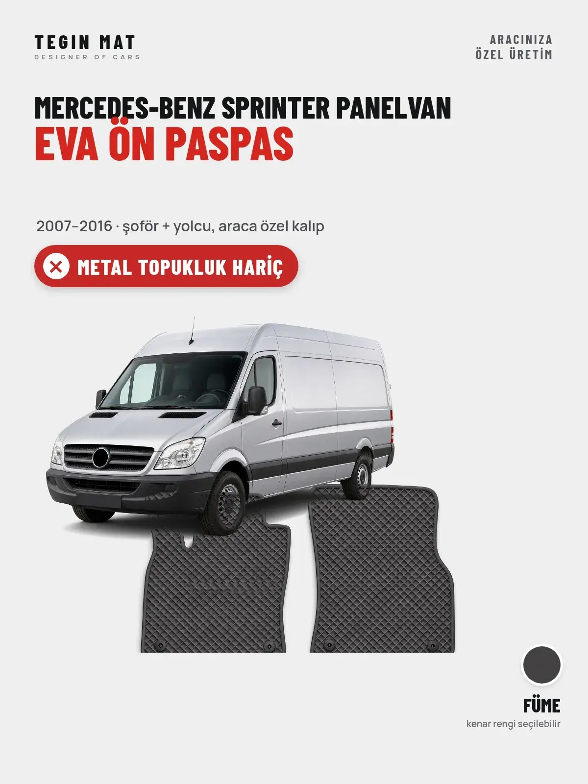 Mercedes-Benz Sprinter Panelvan EVA Ön Paspas (2007–2016) Füme – Metal Topukluk Hariç (1)