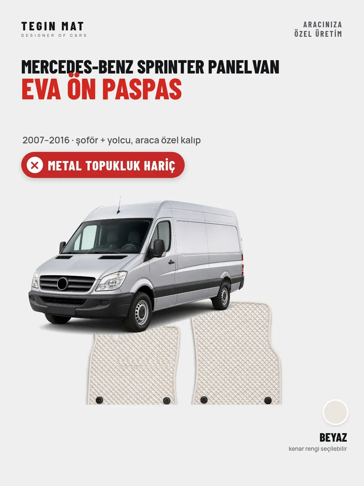 Mercedes-Benz Sprinter Panelvan EVA Ön Paspas (2007–2016) Beyaz – Metal Topukluk Hariç (1)