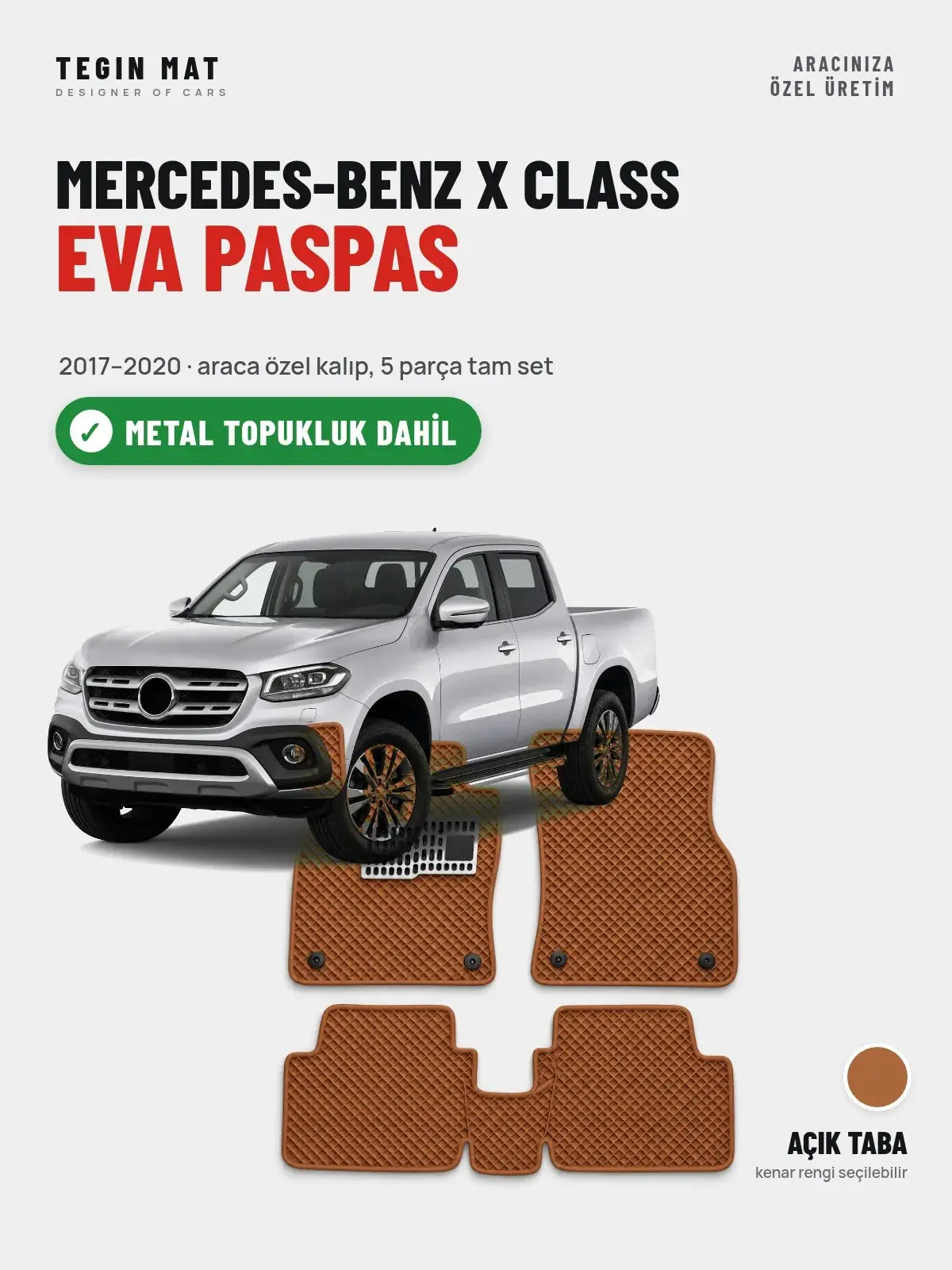 Mercedes-Benz X Class EVA Oto Paspas Tam Set (2017–2020) Açık Taba – Metal Topukluk Dahil (1)