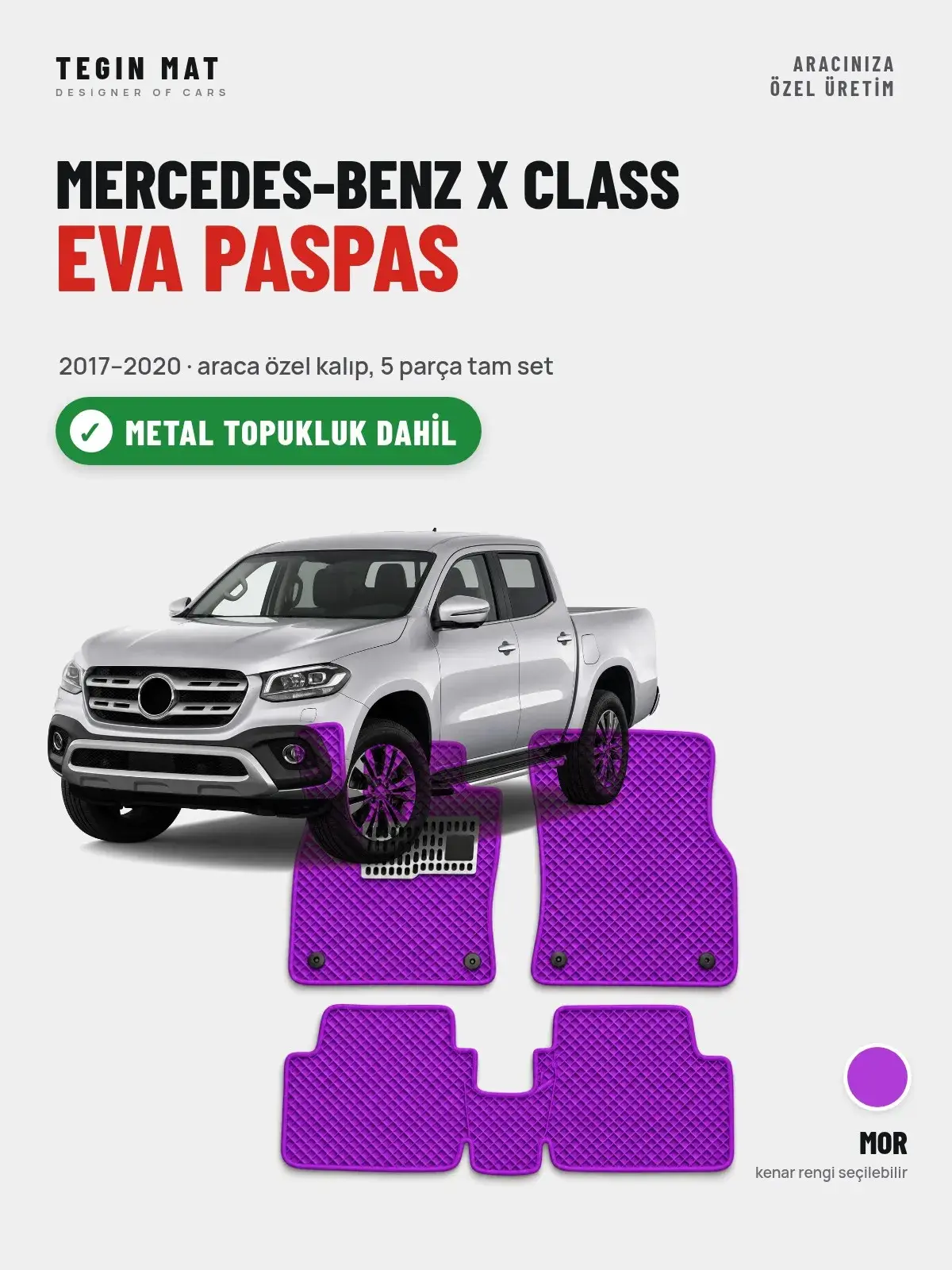 Mercedes-Benz X Class EVA Oto Paspas Tam Set (2017–2020) Mor – Metal Topukluk Dahil (1)