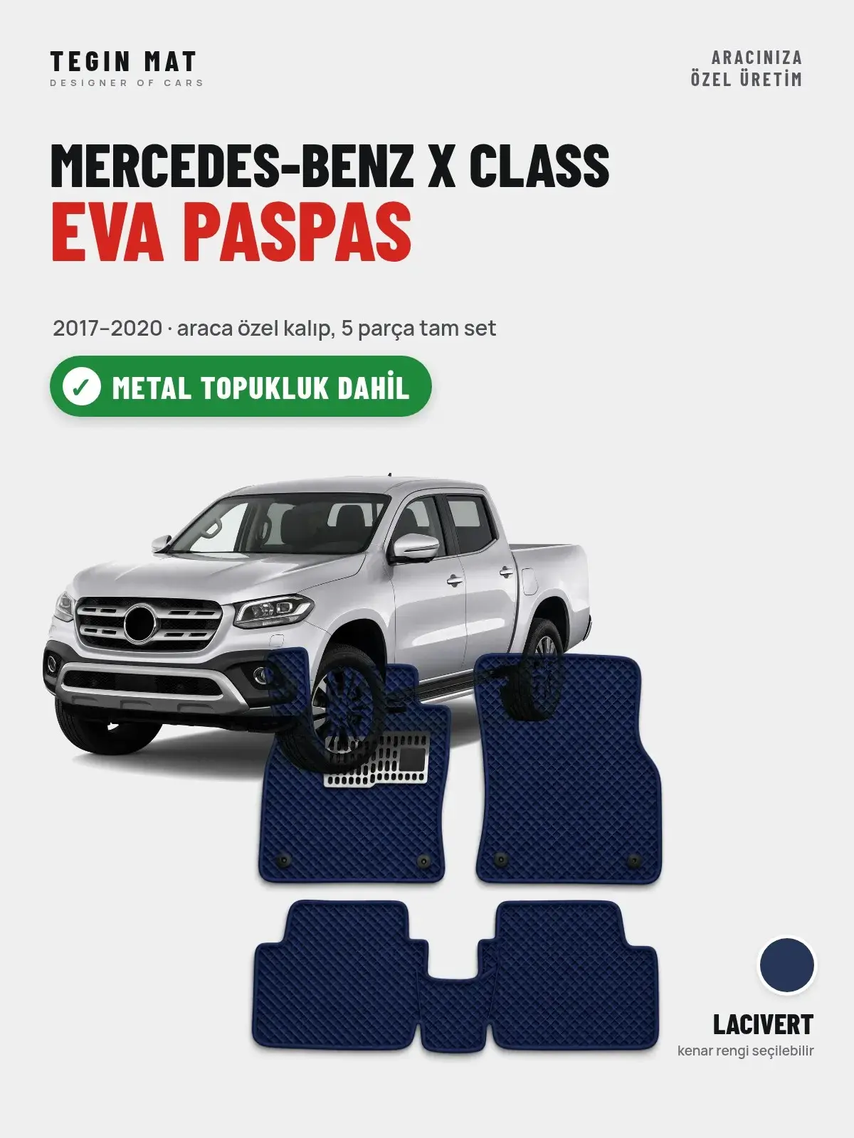 Mercedes-Benz X Class EVA Oto Paspas Tam Set (2017–2020) Lacivert – Metal Topukluk Dahil (1)