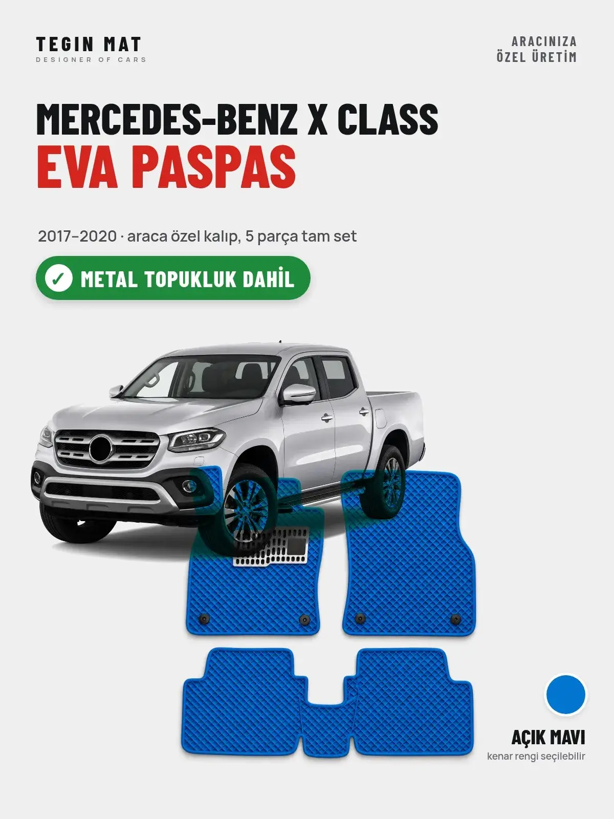 Mercedes-Benz X Class EVA Oto Paspas Tam Set (2017–2020) Açık Mavi – Metal Topukluk Dahil (1)