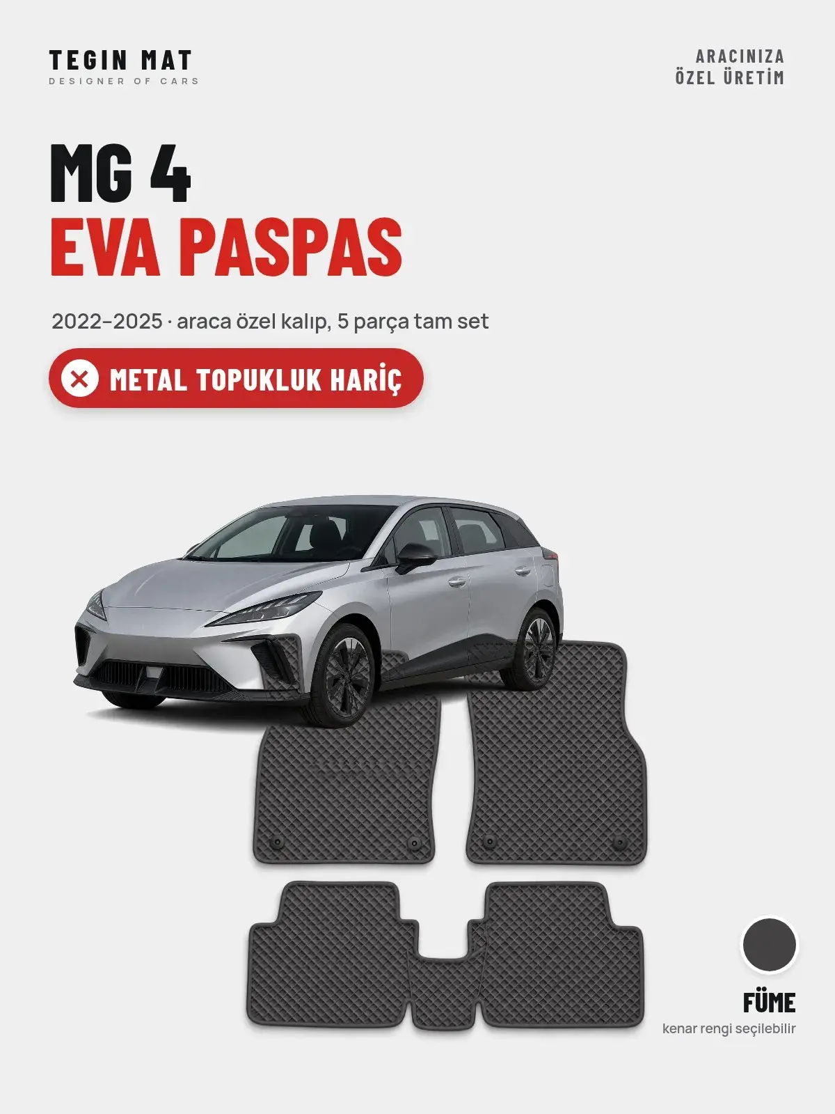 MG 4 EVA Oto Paspas Tam Set (2022–2025) Füme – Metal Topukluk Hariç (1)
