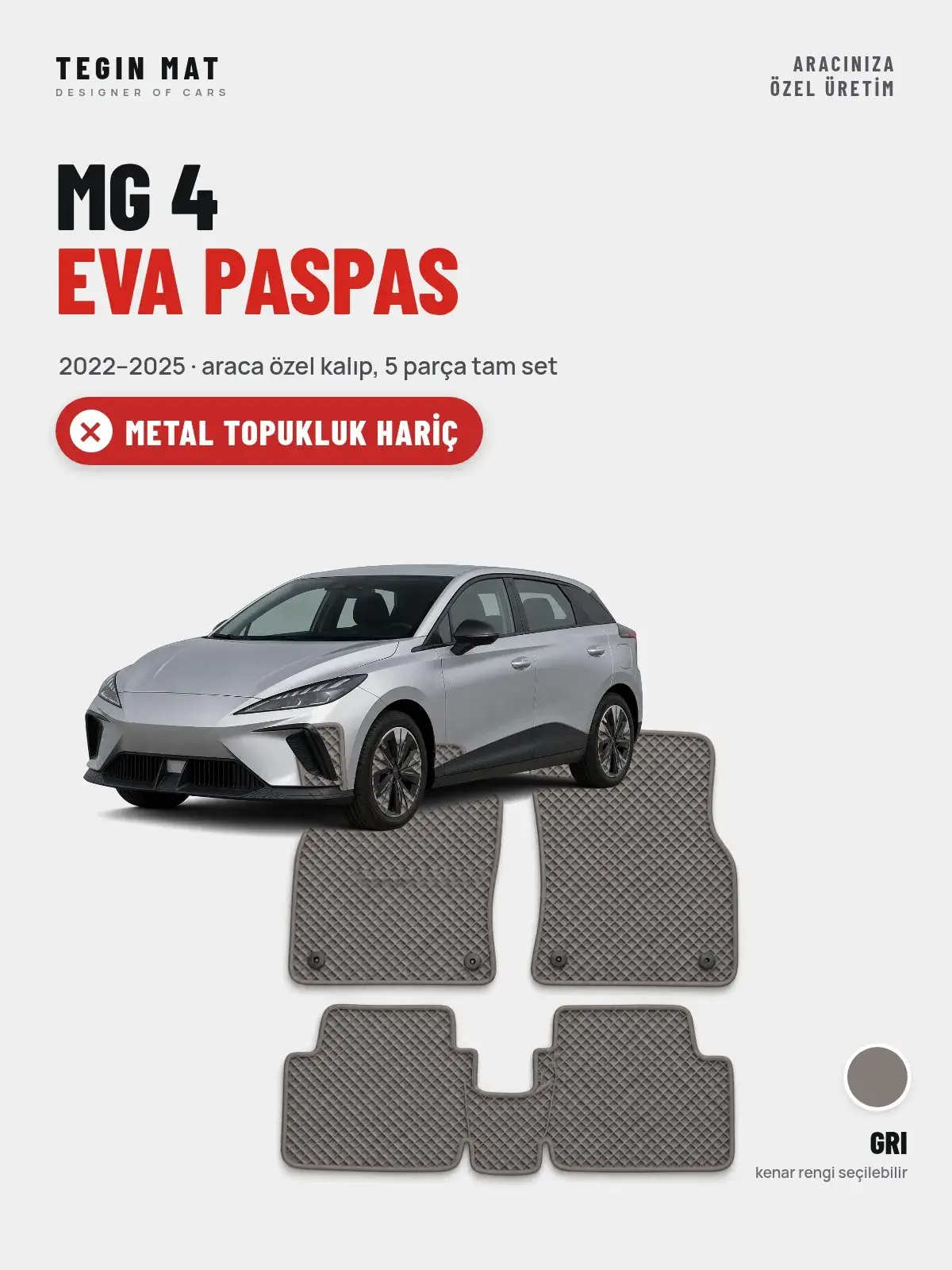 MG 4 EVA Oto Paspas Tam Set (2022–2025) Gri – Metal Topukluk Hariç (1)